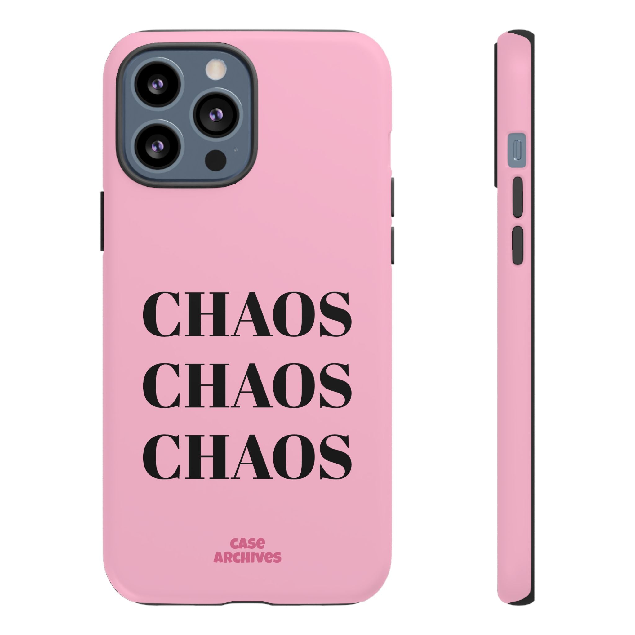 Pink "CHAOS" Phone Case — Bold Text Protective iPhone Cover