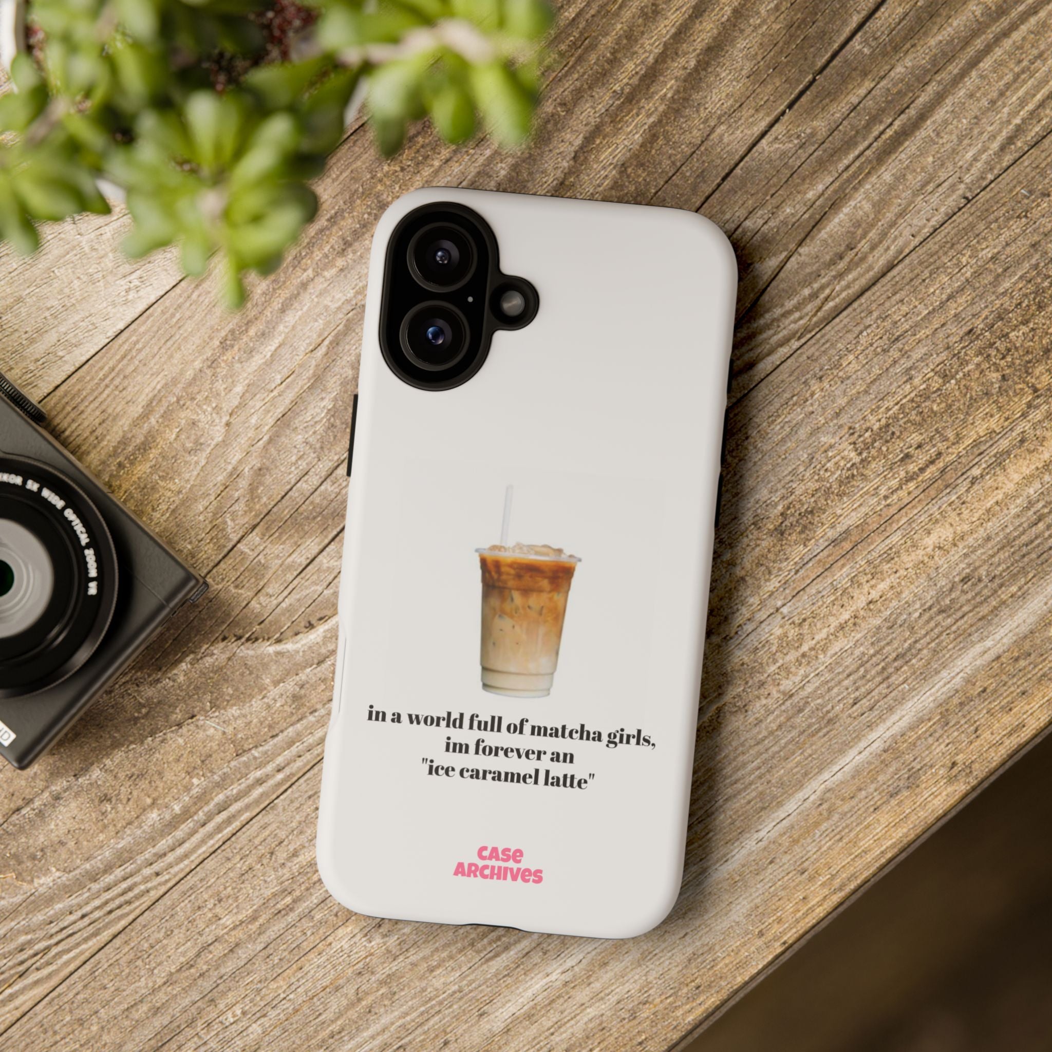 Ice Caramel Latte Phone Case — "in a world full of matcha girls..."