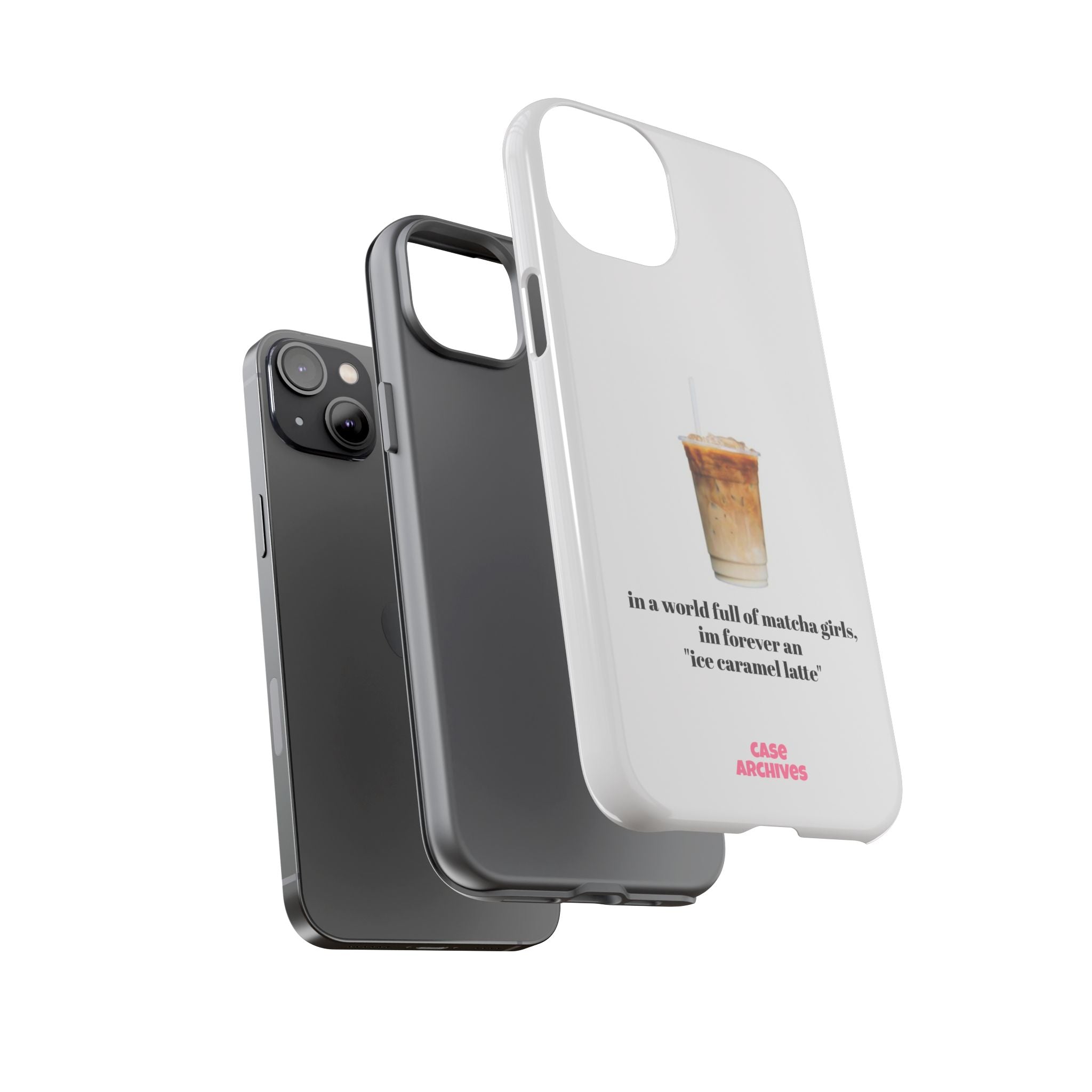 Ice Caramel Latte Phone Case — "in a world full of matcha girls..."