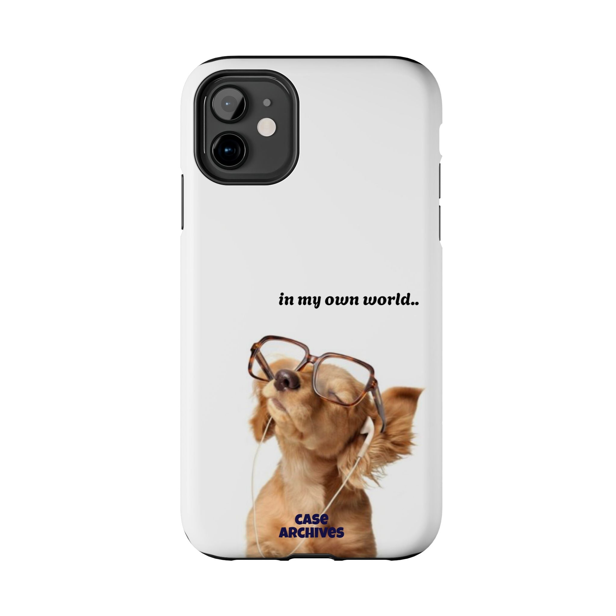 "In My Own World" Cute Dog Design, Durable Protective iPhone Case