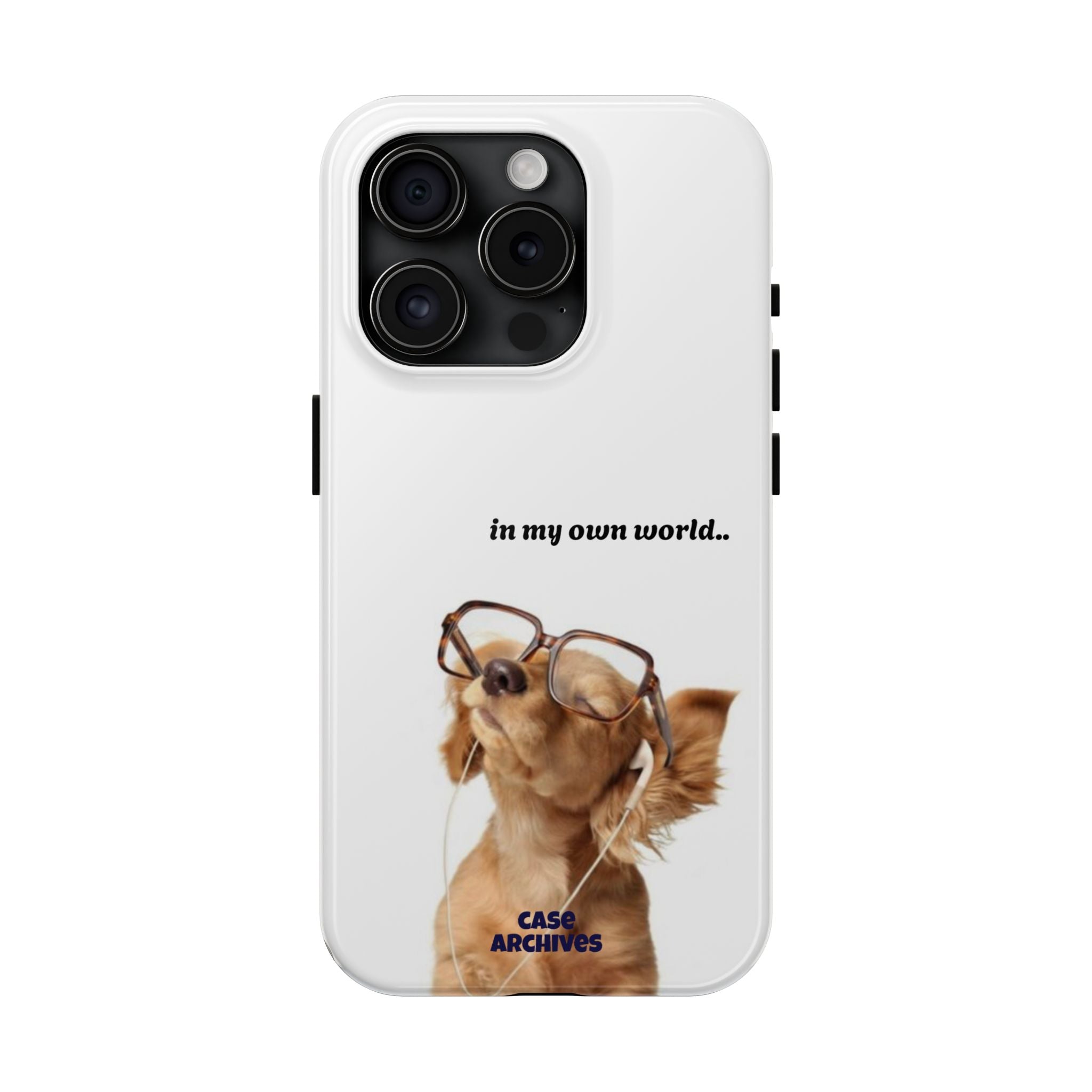 "In My Own World" Cute Dog Design, Durable Protective iPhone Case