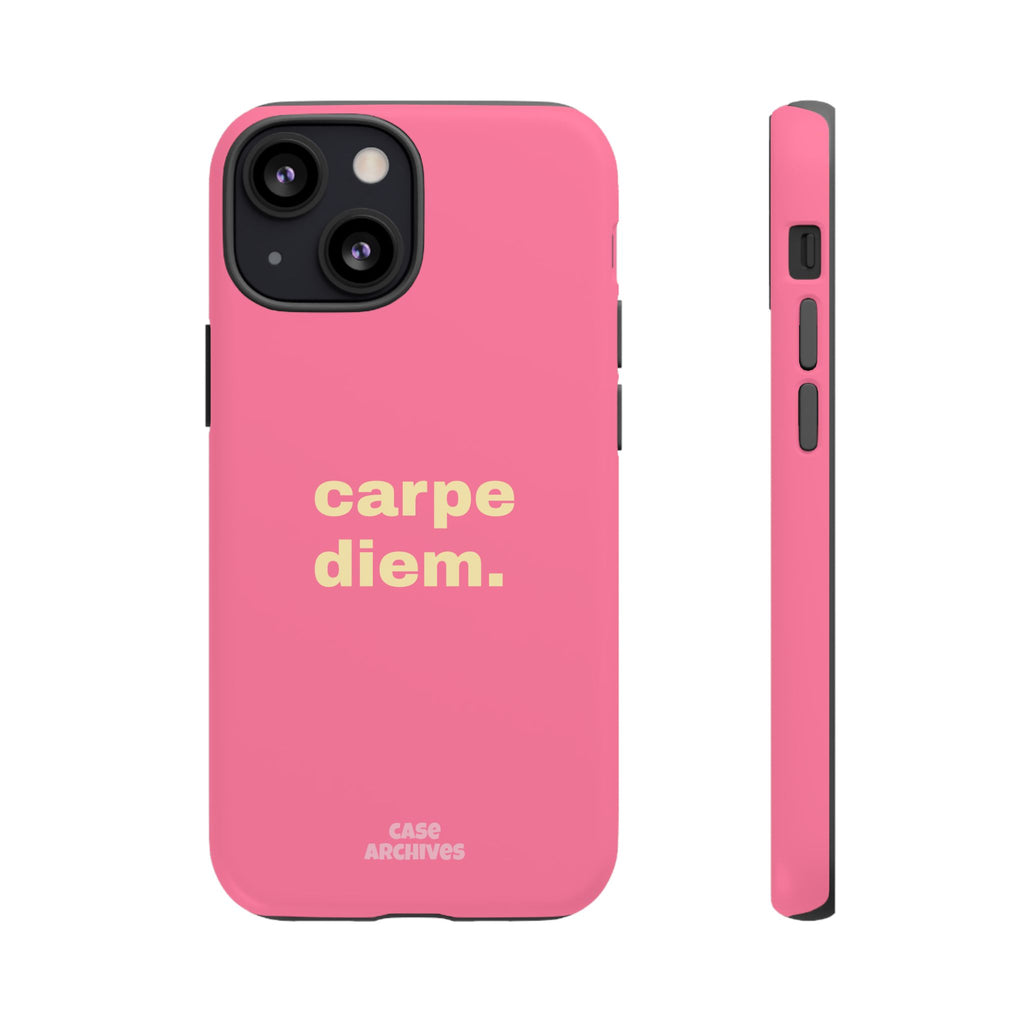Pink "carpe diem." Tough Phone Case — Motivational Slim Protective Case