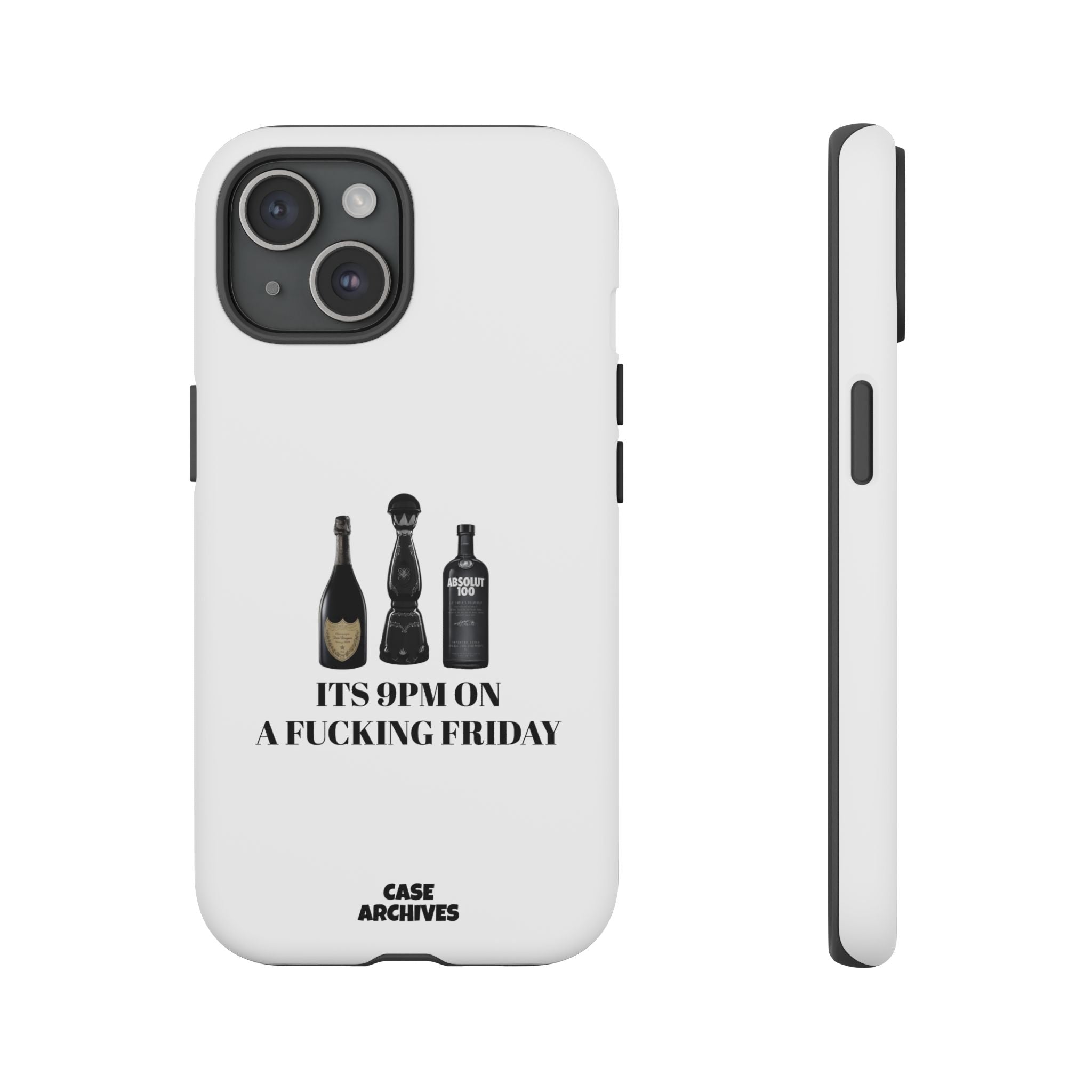Phone Case — “It’s 9PM on a Fucking Friday” Bottle Graphic Protective Case