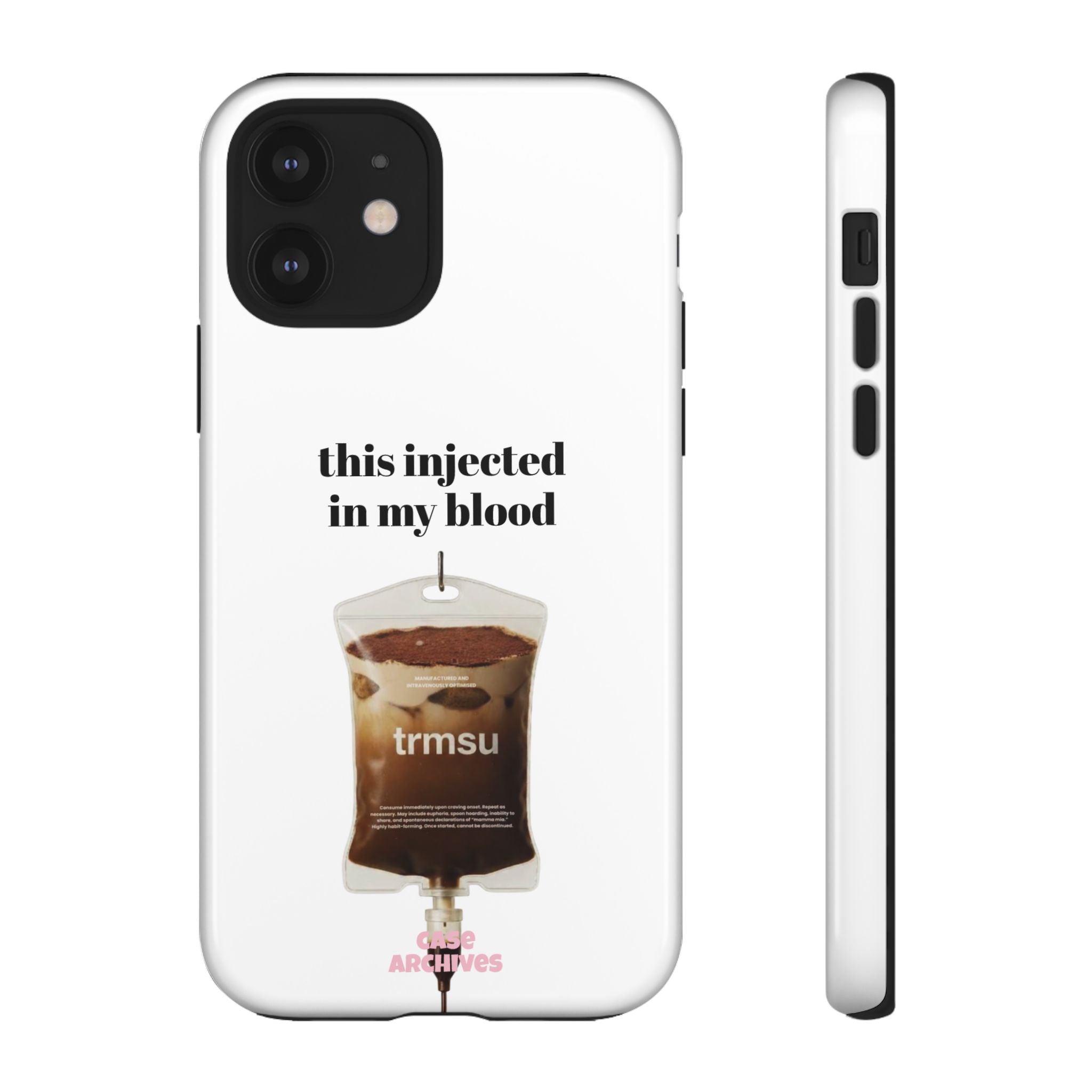 Iced Coffee IV Phone Case — "this injected in my blood" Coffee Lovers Tough Case