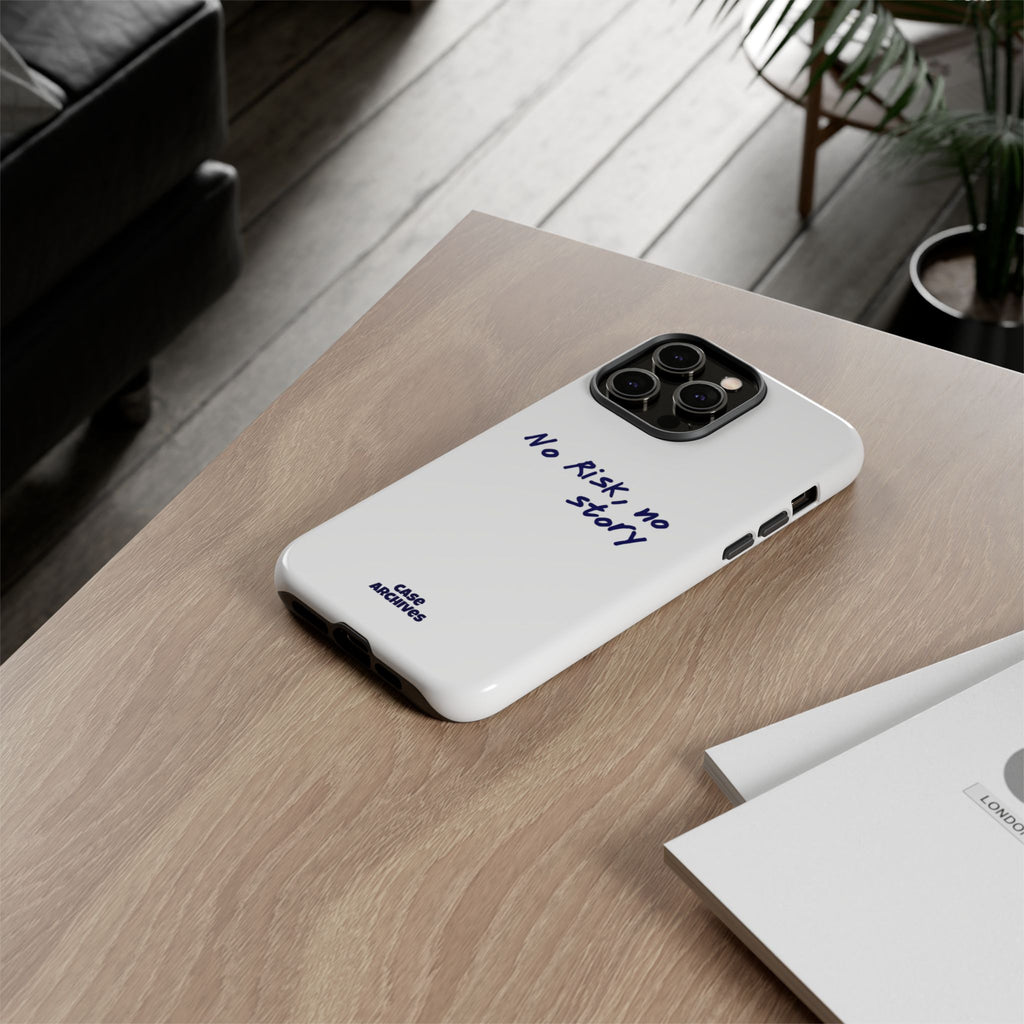 Phone Case — "No Risk, No Story" Minimal Motivational Tough Case