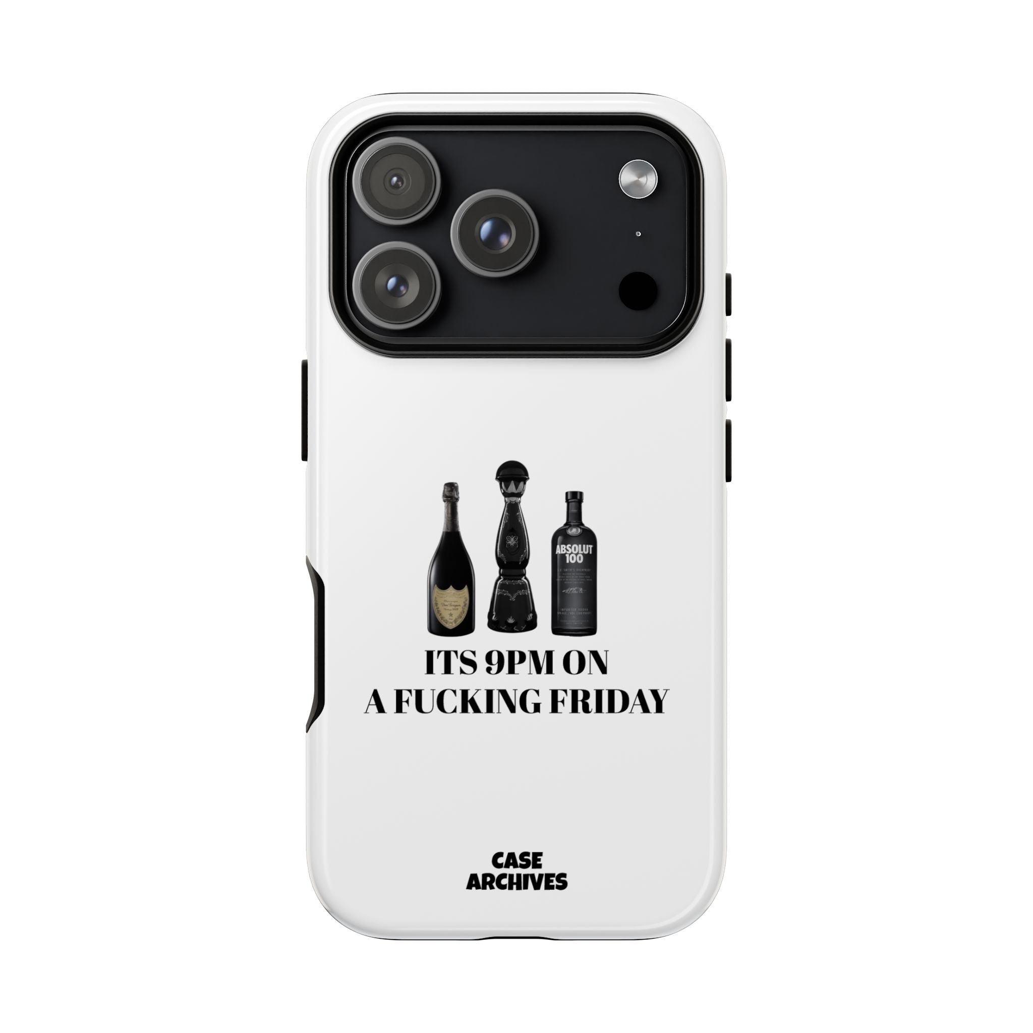 Phone Case — “It’s 9PM on a Fucking Friday” Bottle Graphic Protective Case
