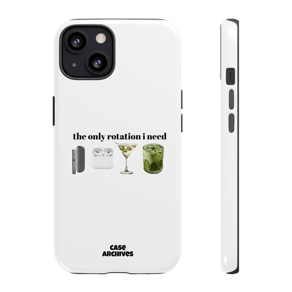 Phone Case — "The Only Rotation I Need" pt2