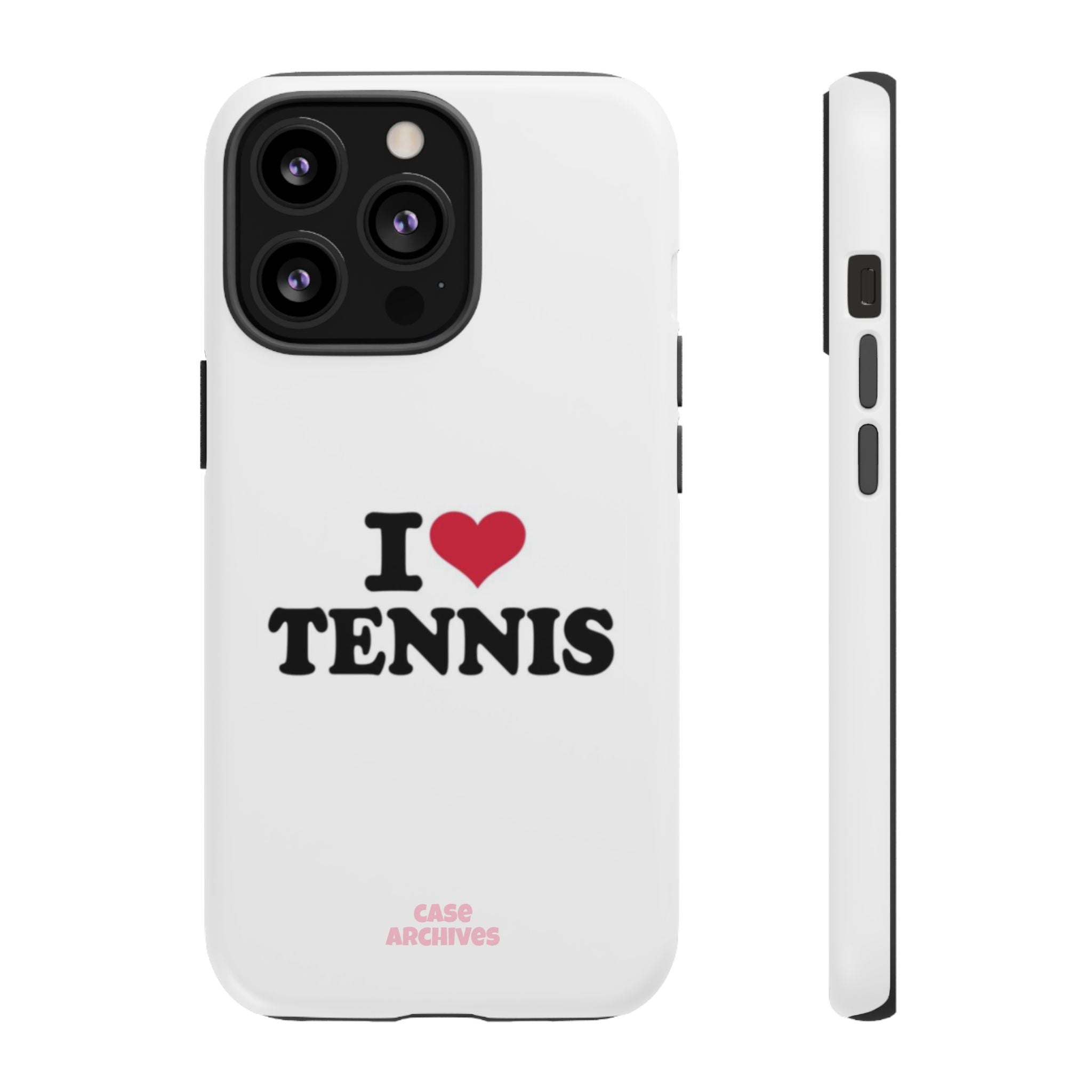 I LOVE  Tennis Phone Case