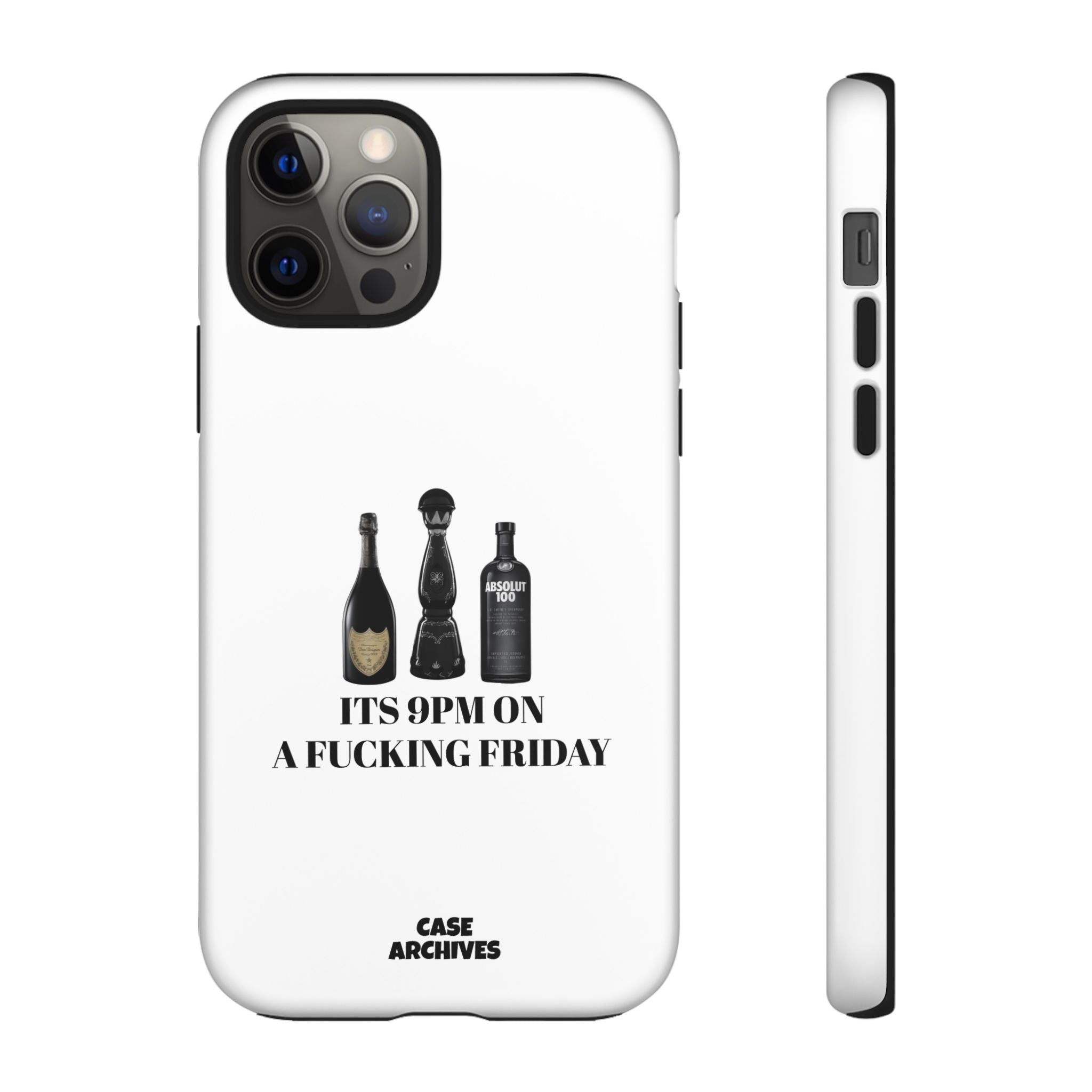Phone Case — “It’s 9PM on a Fucking Friday” Bottle Graphic Protective Case