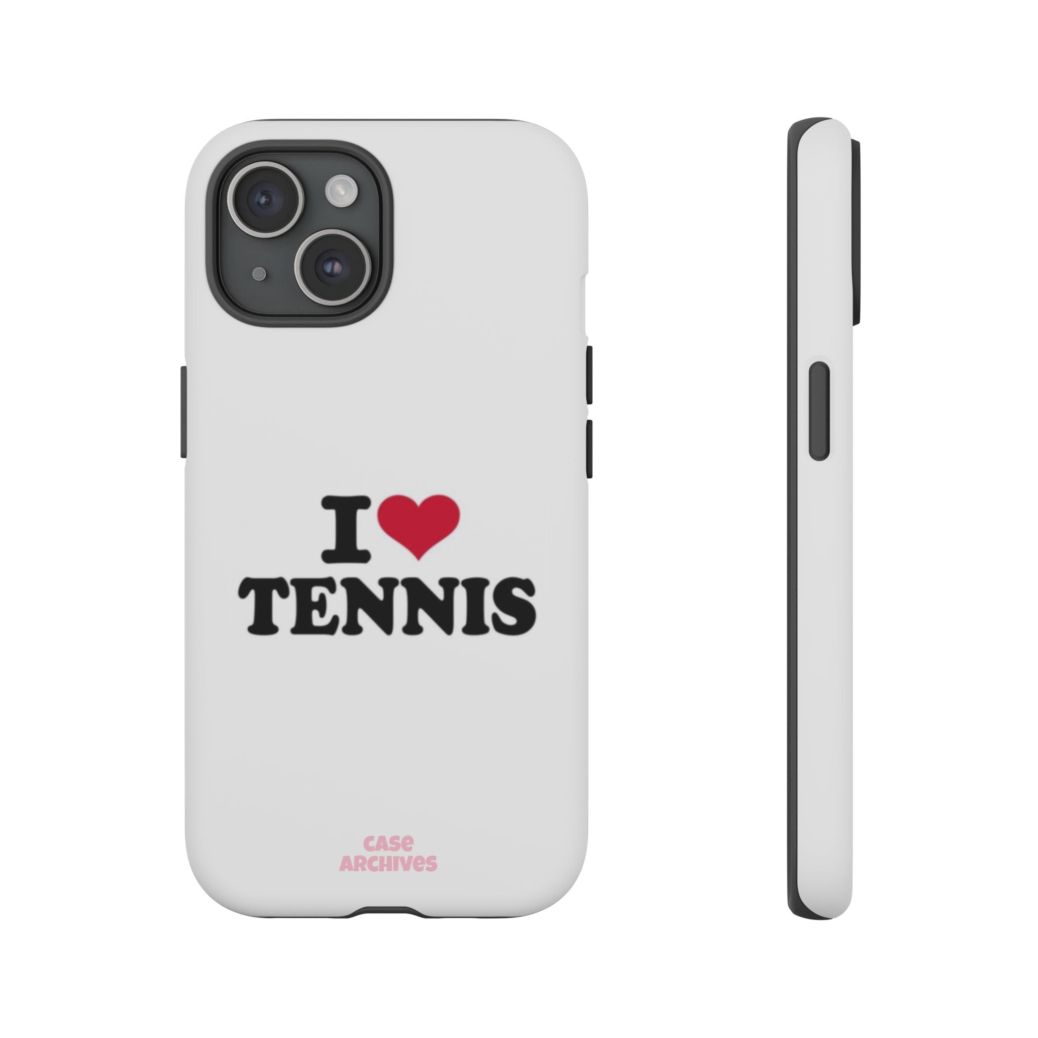 I LOVE  Tennis Phone Case