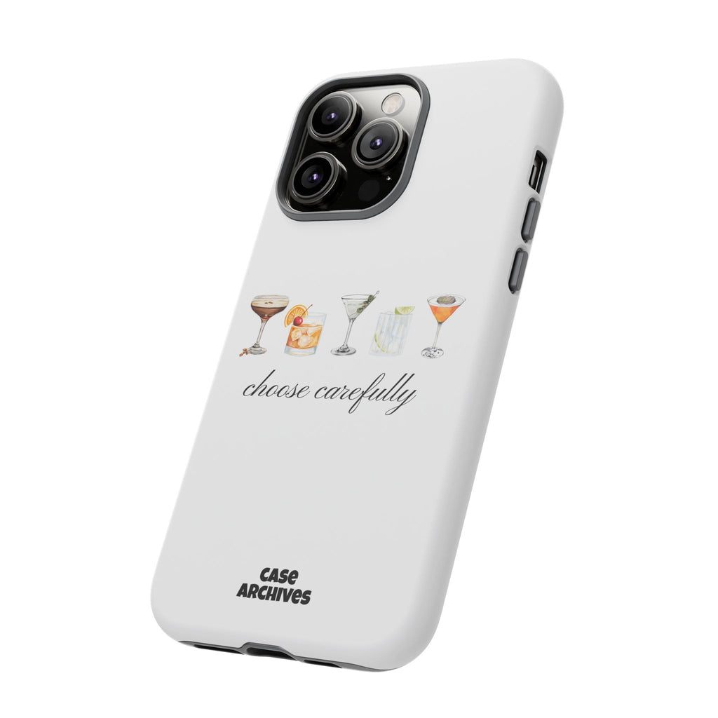 Choose Carefully cocktail illustrations Tough Case | phone cover, bar drink design