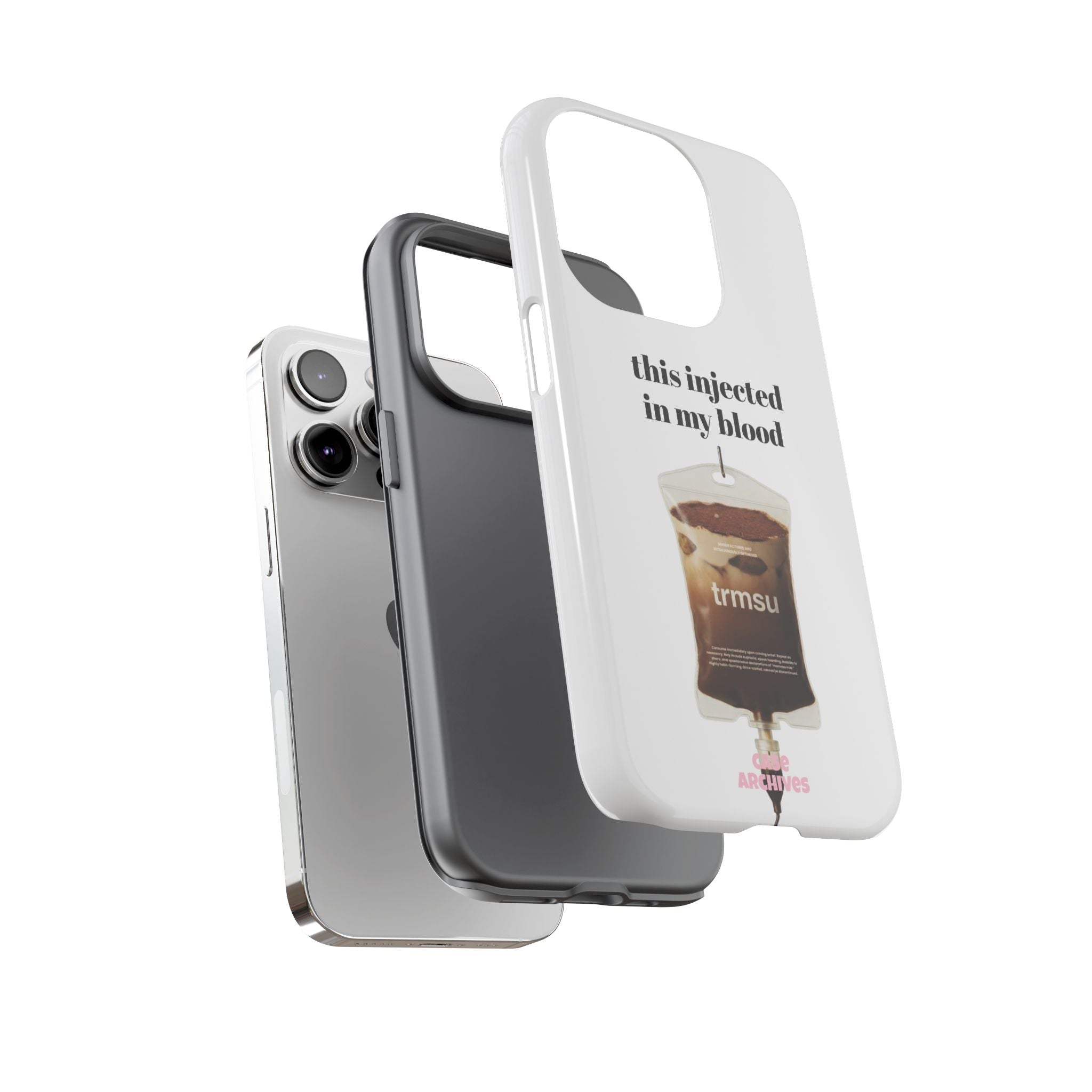 Iced Coffee IV Phone Case — "this injected in my blood" Coffee Lovers Tough Case