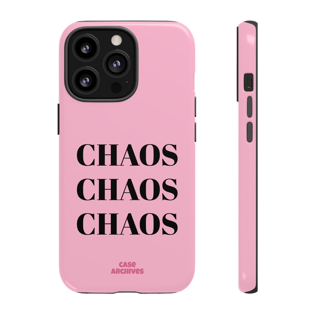 Pink "CHAOS" Phone Case — Bold Text Protective iPhone Cover