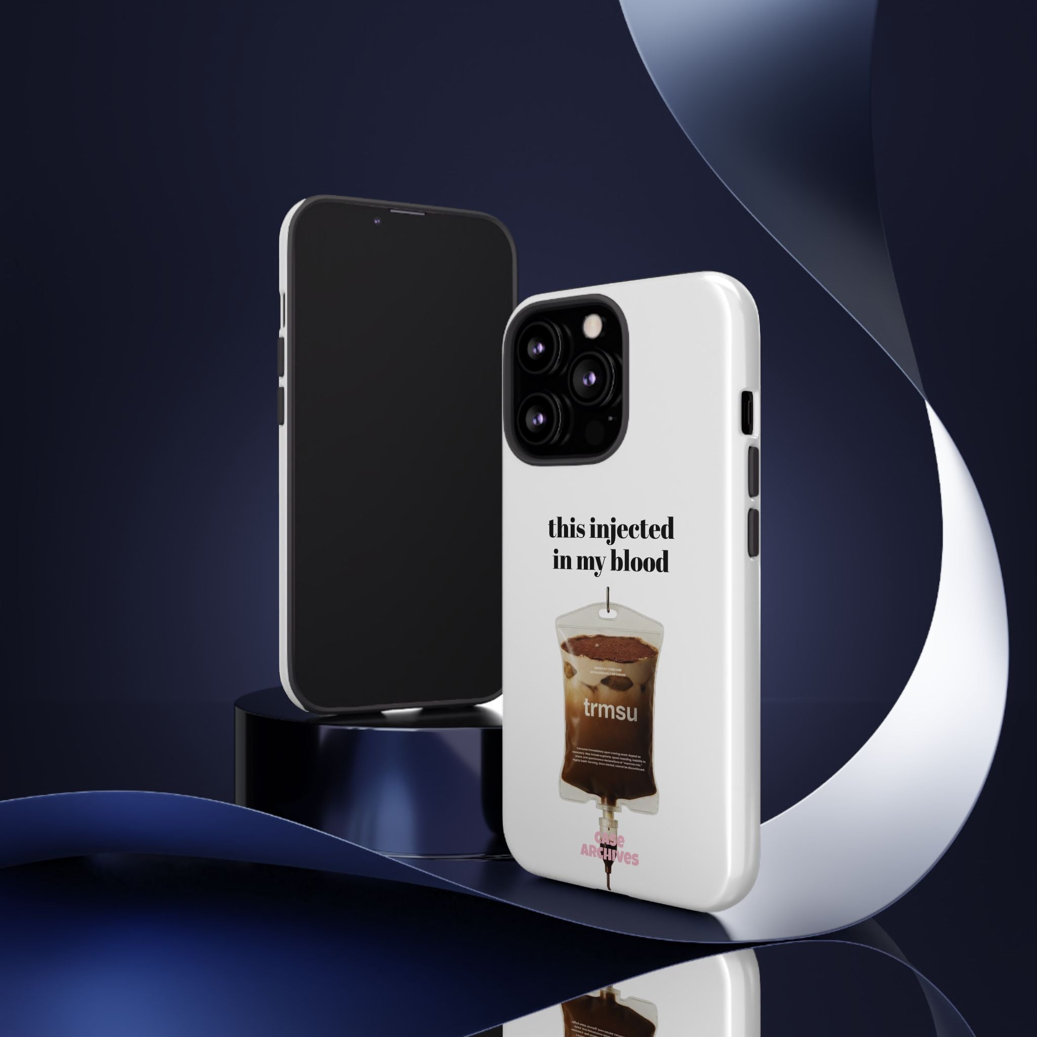Iced Coffee IV Phone Case — "this injected in my blood" Coffee Lovers Tough Case