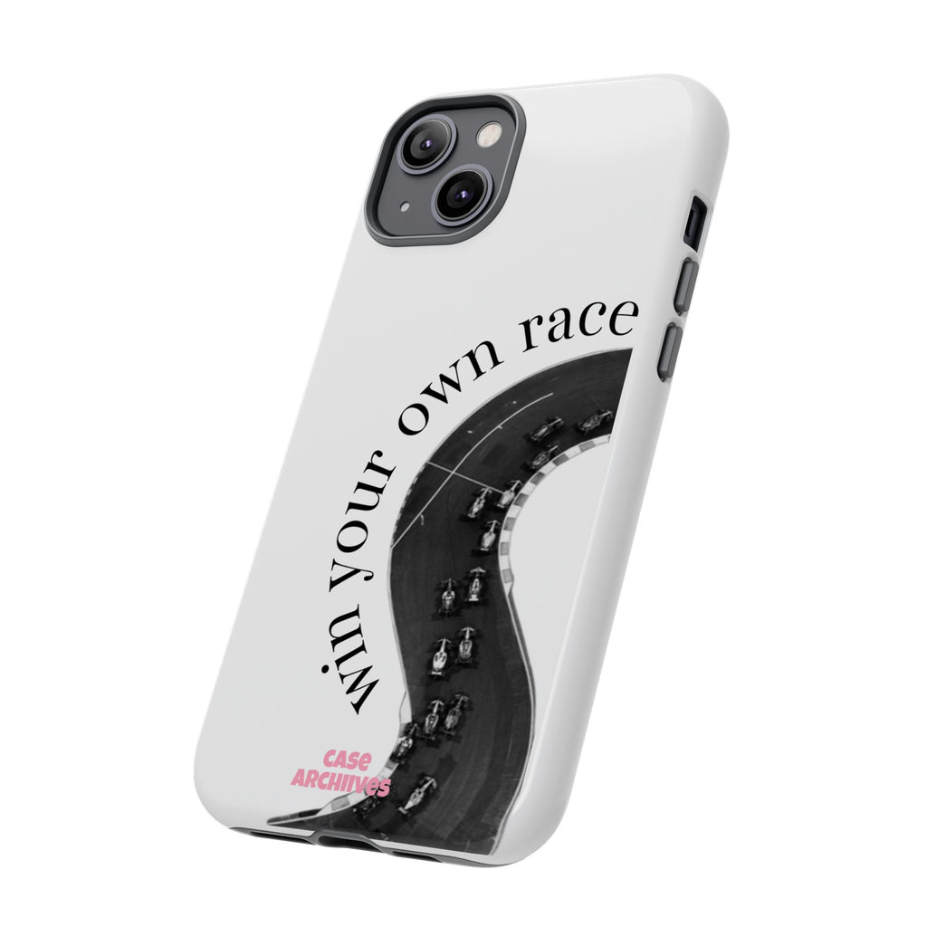 Win your own race