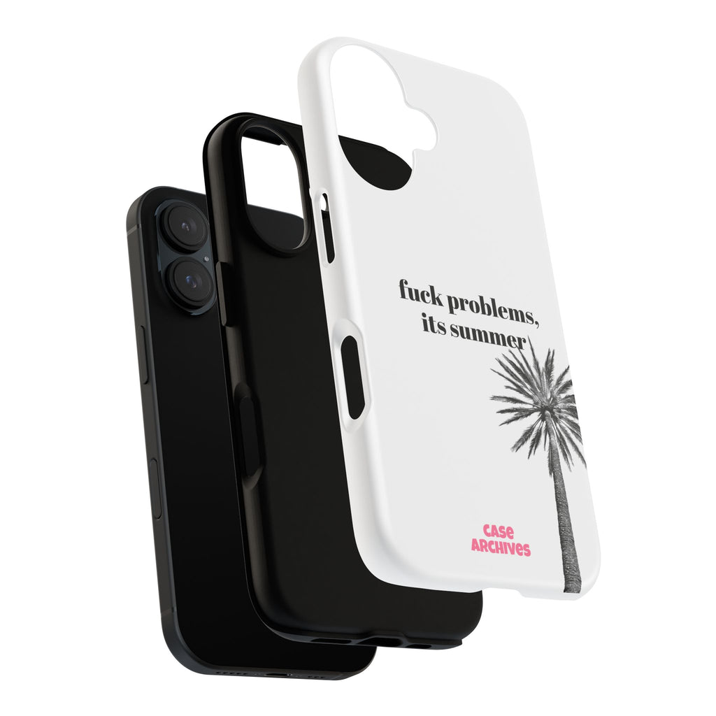 Phone Case — “fuck problems, it’s summer” Palm Tree Protective Case