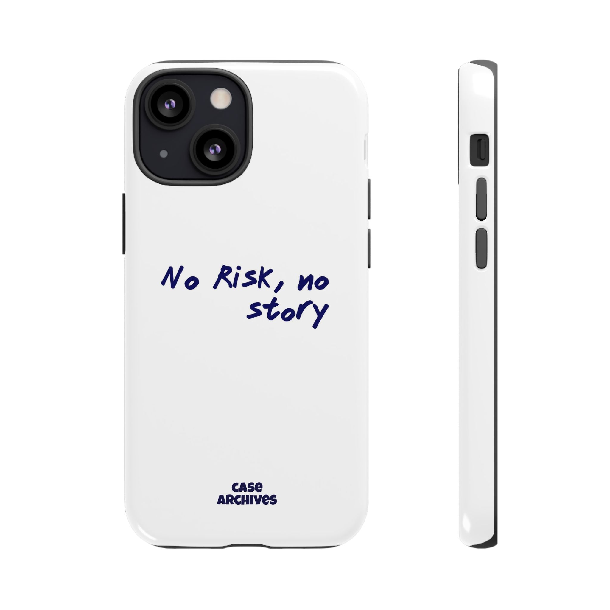 Phone Case — "No Risk, No Story" Minimal Motivational Tough Case