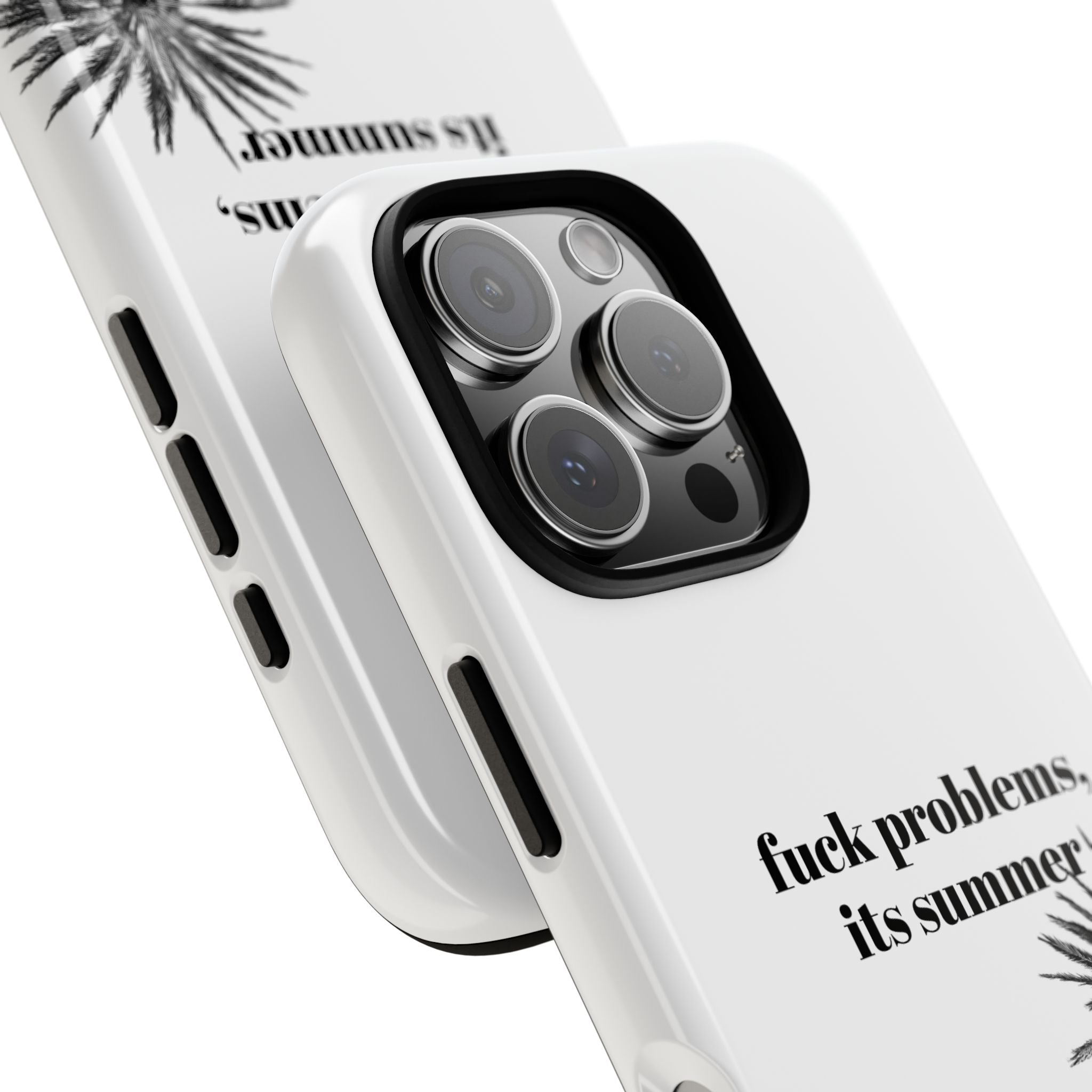 Phone Case — “fuck problems, it’s summer” Palm Tree Protective Case