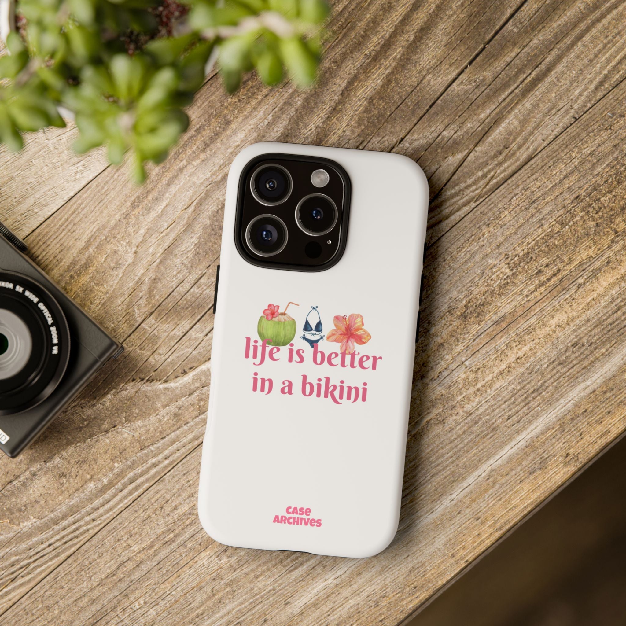 Phone Case — "Life Is Better in a Bikini" Tropical Summer Design