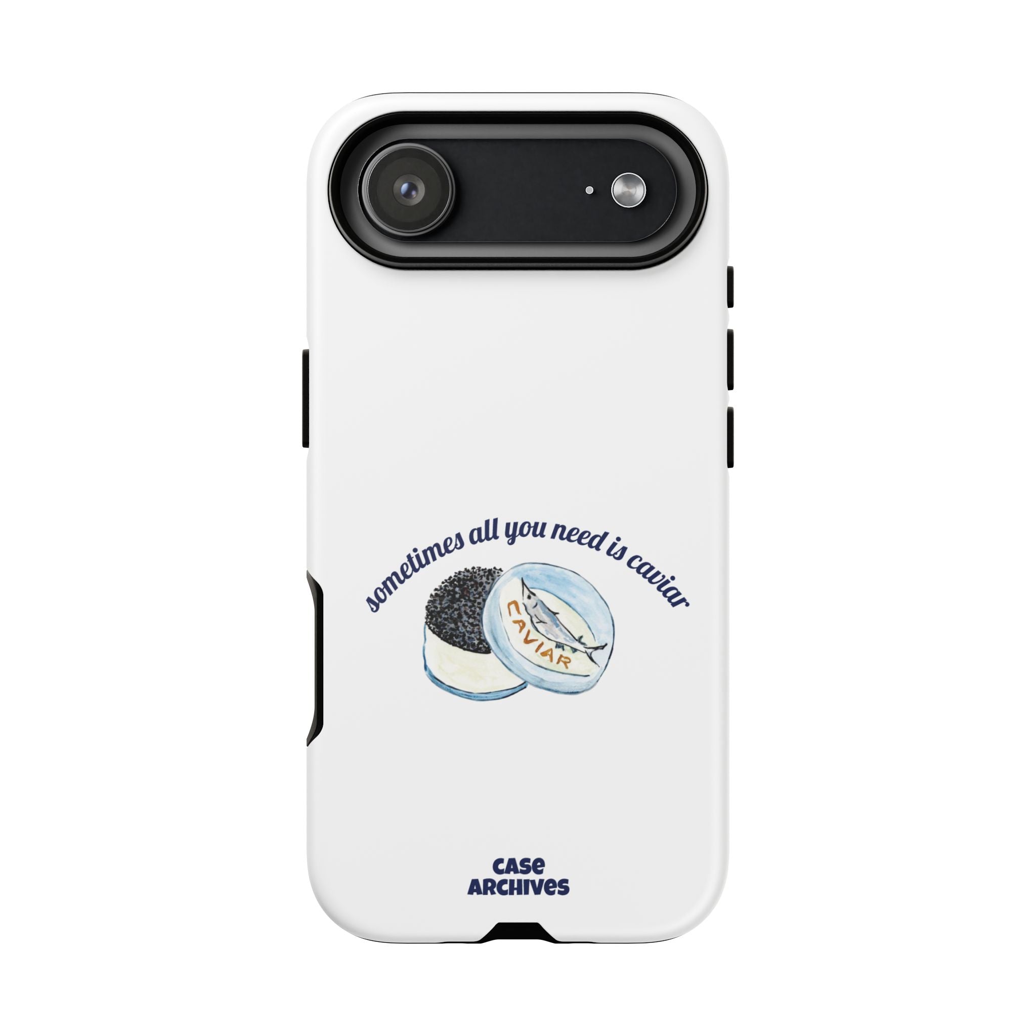 Caviar Illustration Phone Case — "sometimes all you need is caviar" Protective Hard Case