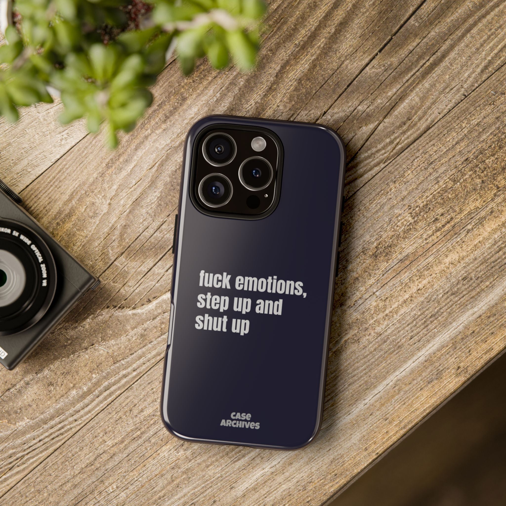 Phone Case — “fuck emotions, step up and shut up” Bold Motivational Slim Protective Case