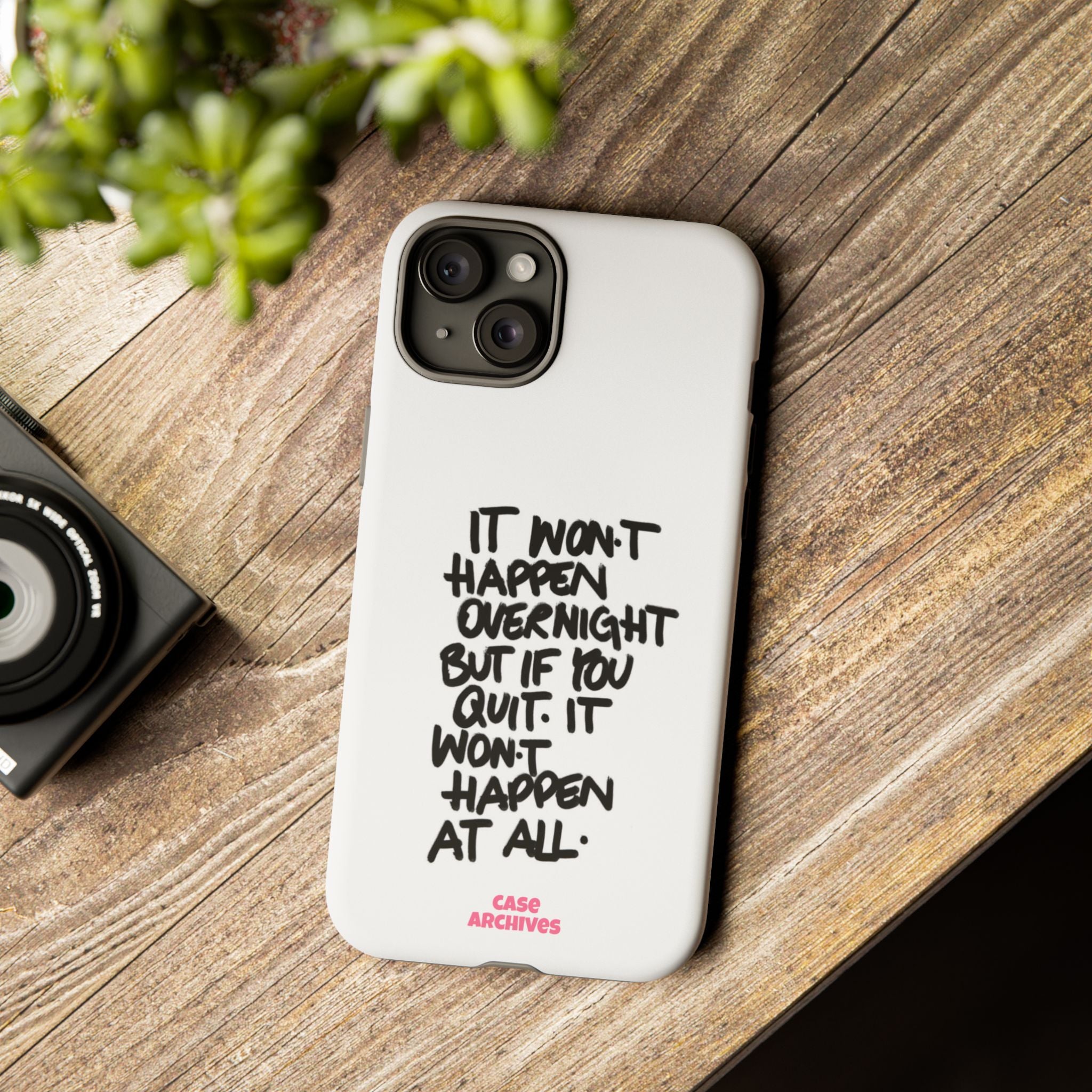 "It Won't Happen Overnight" Motivational Quote Tough Case