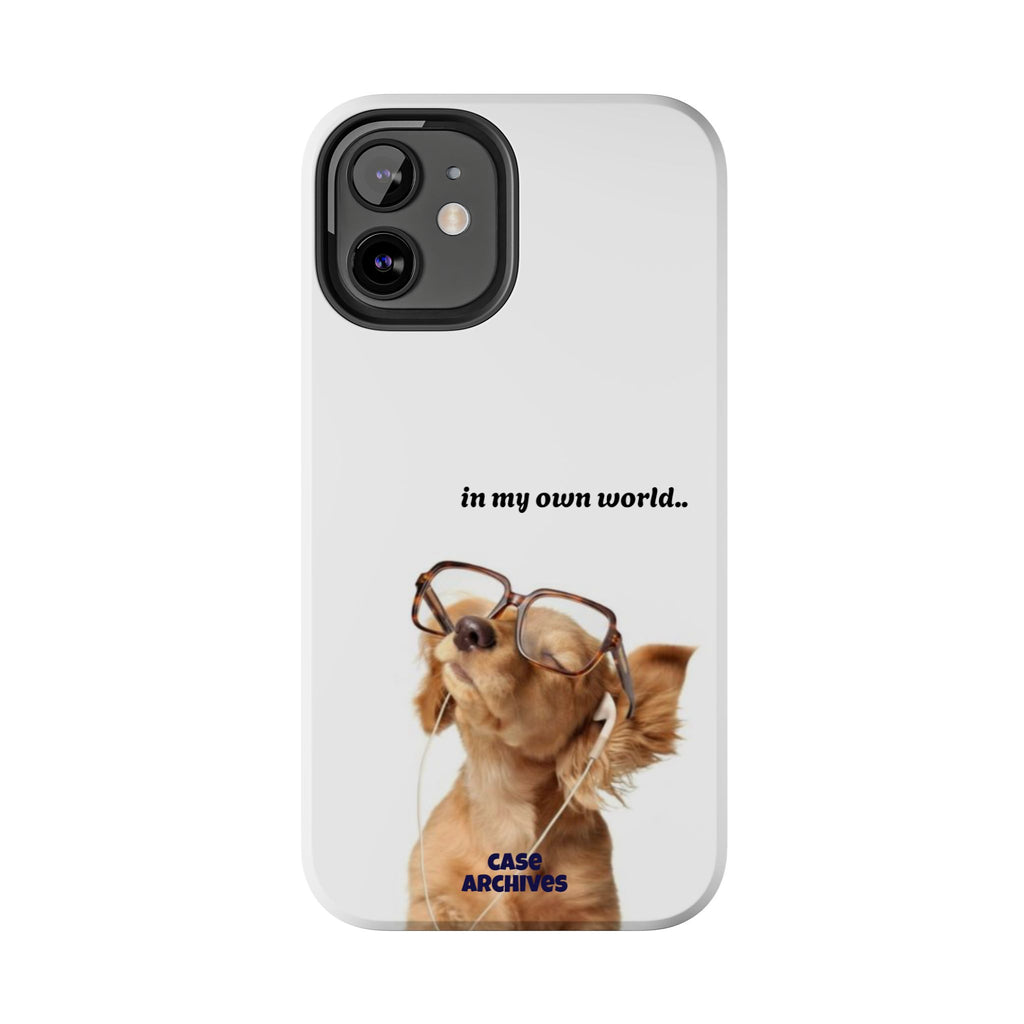 "In My Own World" Cute Dog Design, Durable Protective iPhone Case