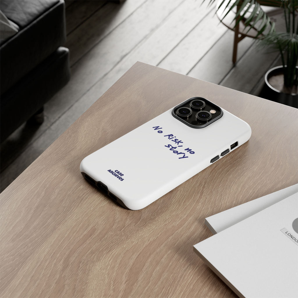 Phone Case — "No Risk, No Story" Minimal Motivational Tough Case