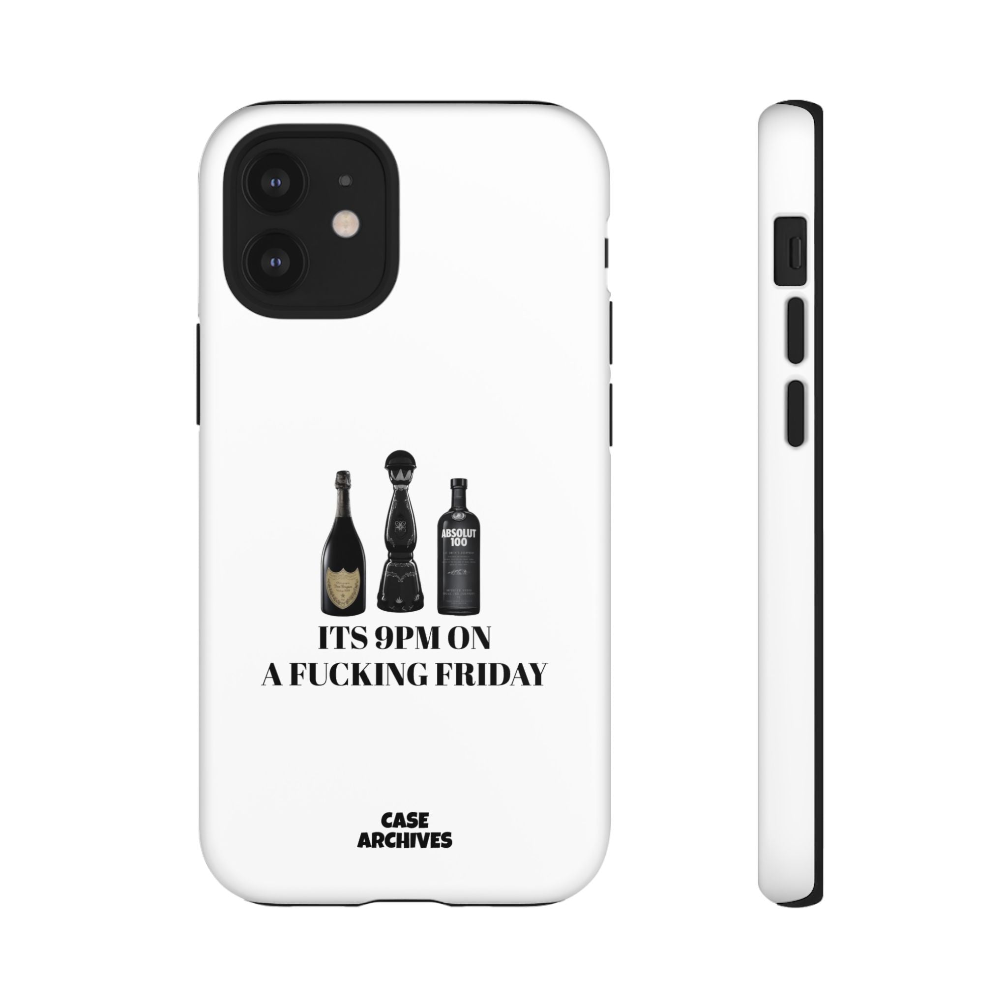 Phone Case — “It’s 9PM on a Fucking Friday” Bottle Graphic Protective Case