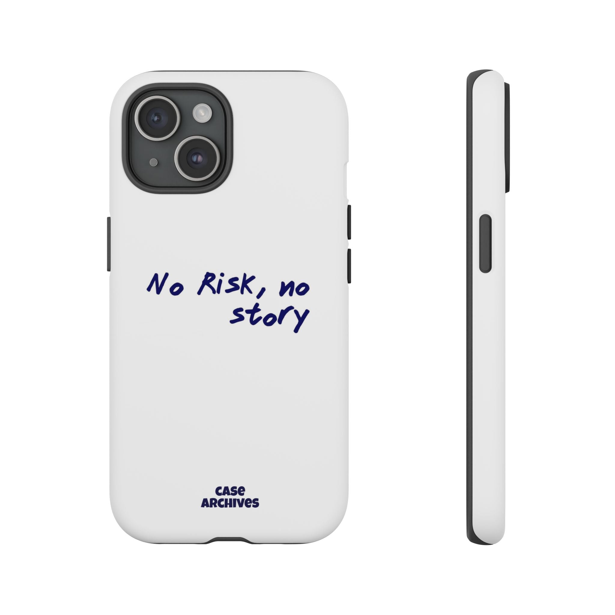 Phone Case — "No Risk, No Story" Minimal Motivational Tough Case