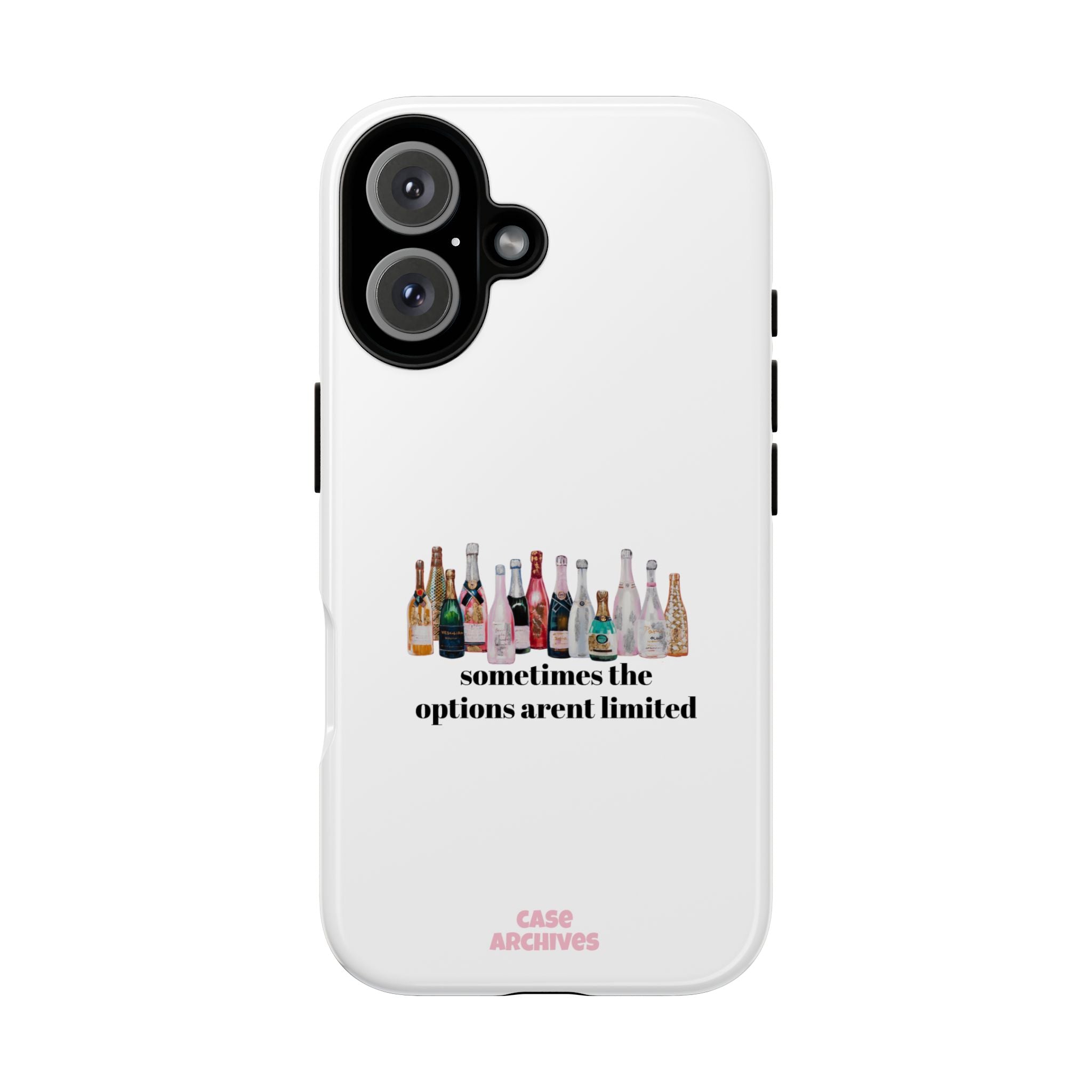 Phone Case — "Sometimes the Options Aren’t Limited" Bottle Design