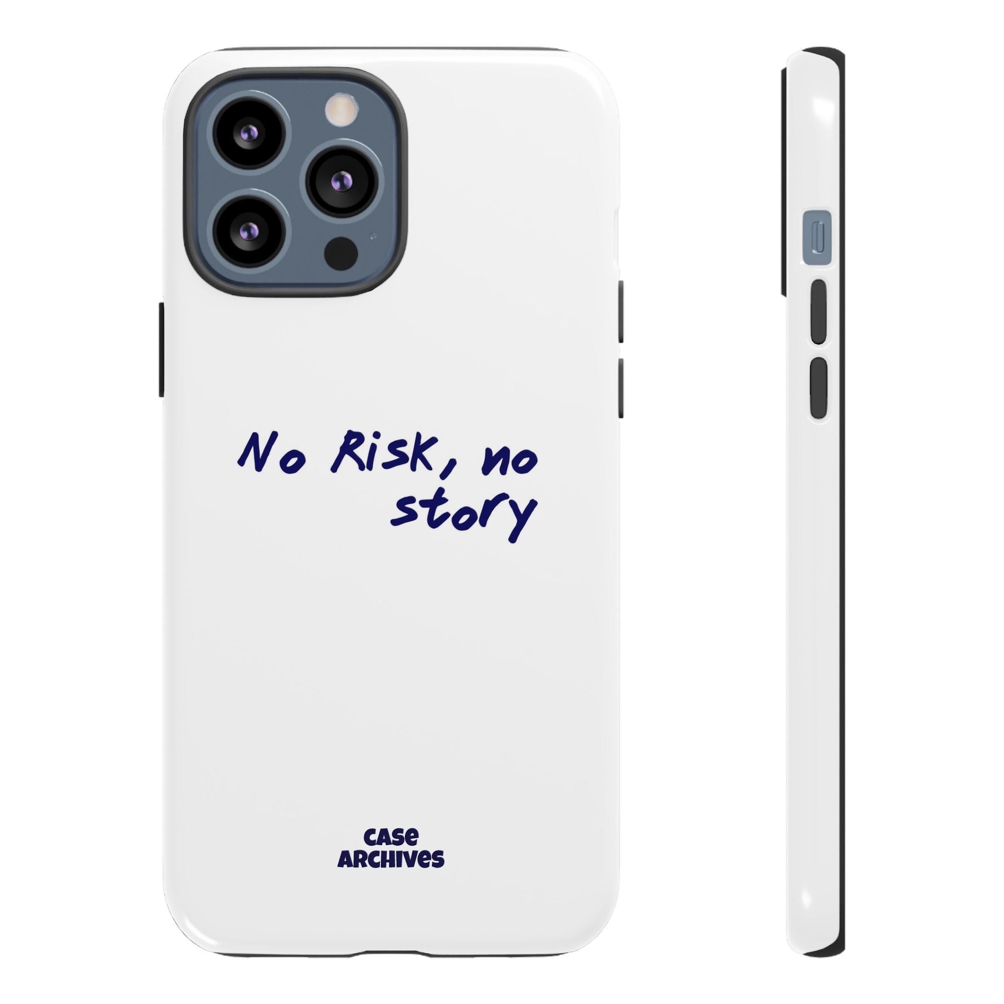 Phone Case — "No Risk, No Story" Minimal Motivational Tough Case
