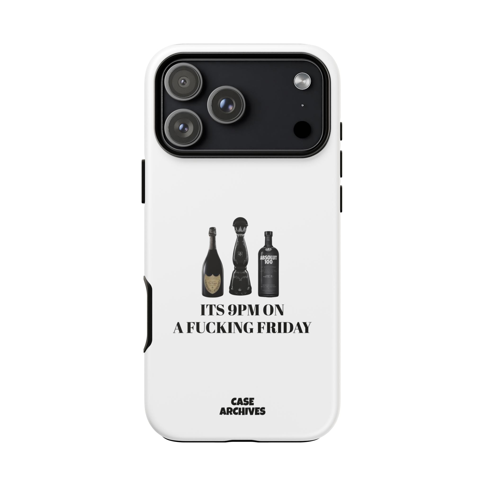 Phone Case — “It’s 9PM on a Fucking Friday” Bottle Graphic Protective Case