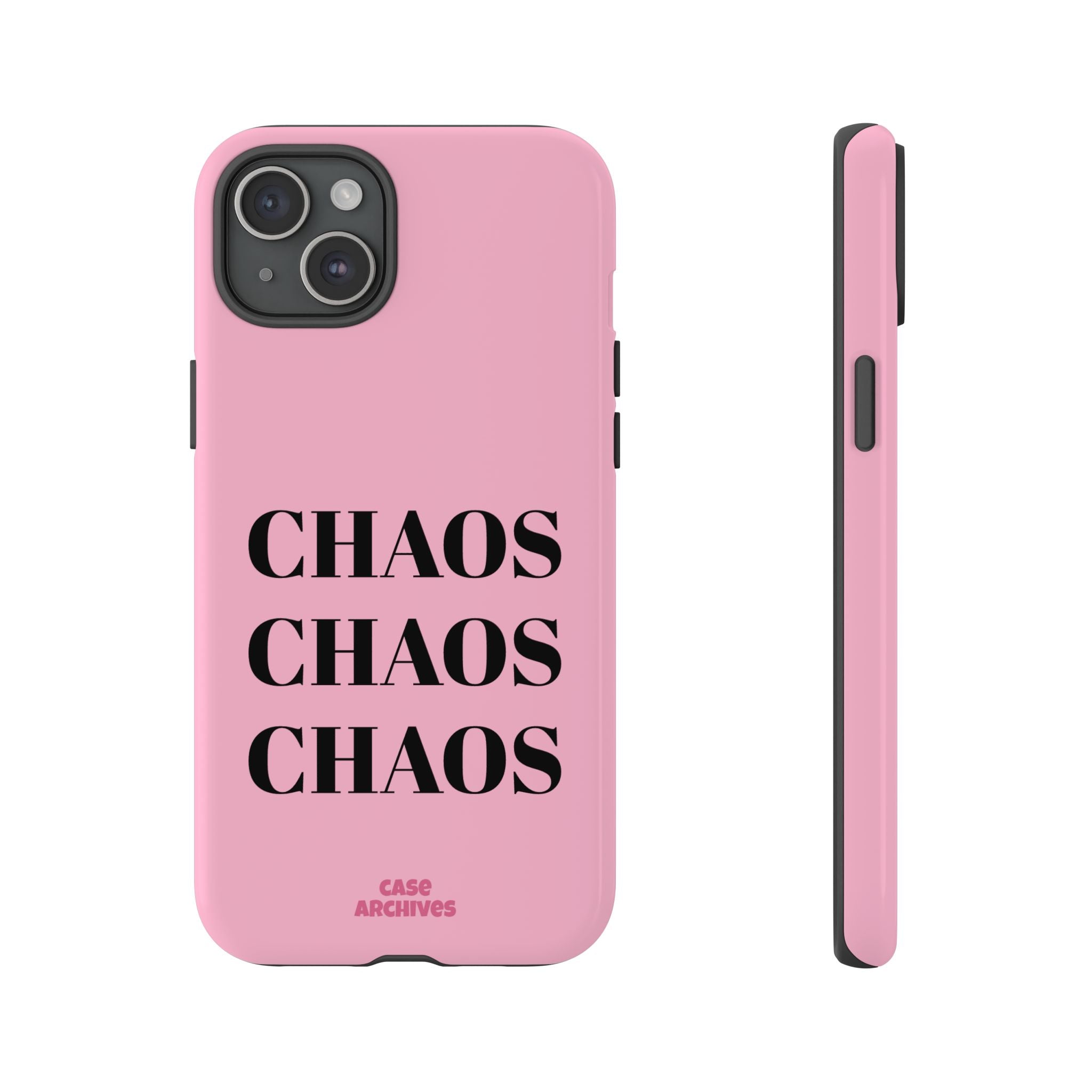 Pink "CHAOS" Phone Case — Bold Text Protective iPhone Cover