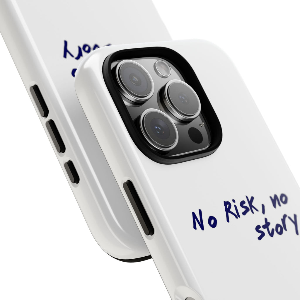 Phone Case — "No Risk, No Story" Minimal Motivational Tough Case