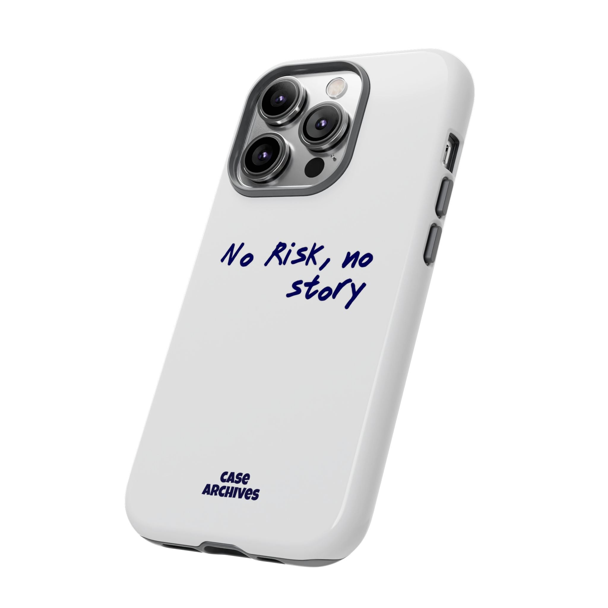 Phone Case — "No Risk, No Story" Minimal Motivational Tough Case