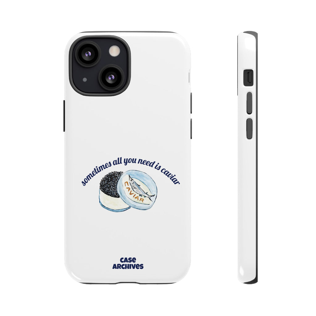 Caviar Illustration Phone Case — "sometimes all you need is caviar" Protective Hard Case