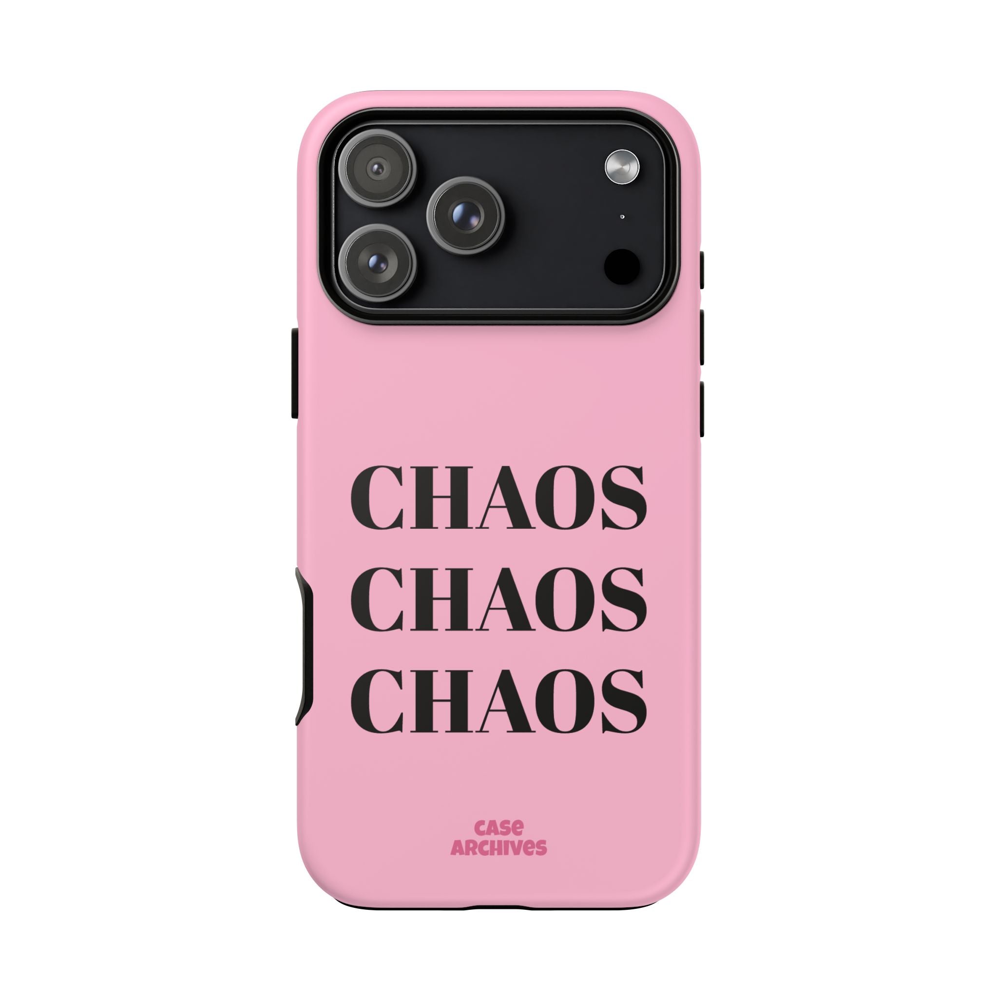 Pink "CHAOS" Phone Case — Bold Text Protective iPhone Cover
