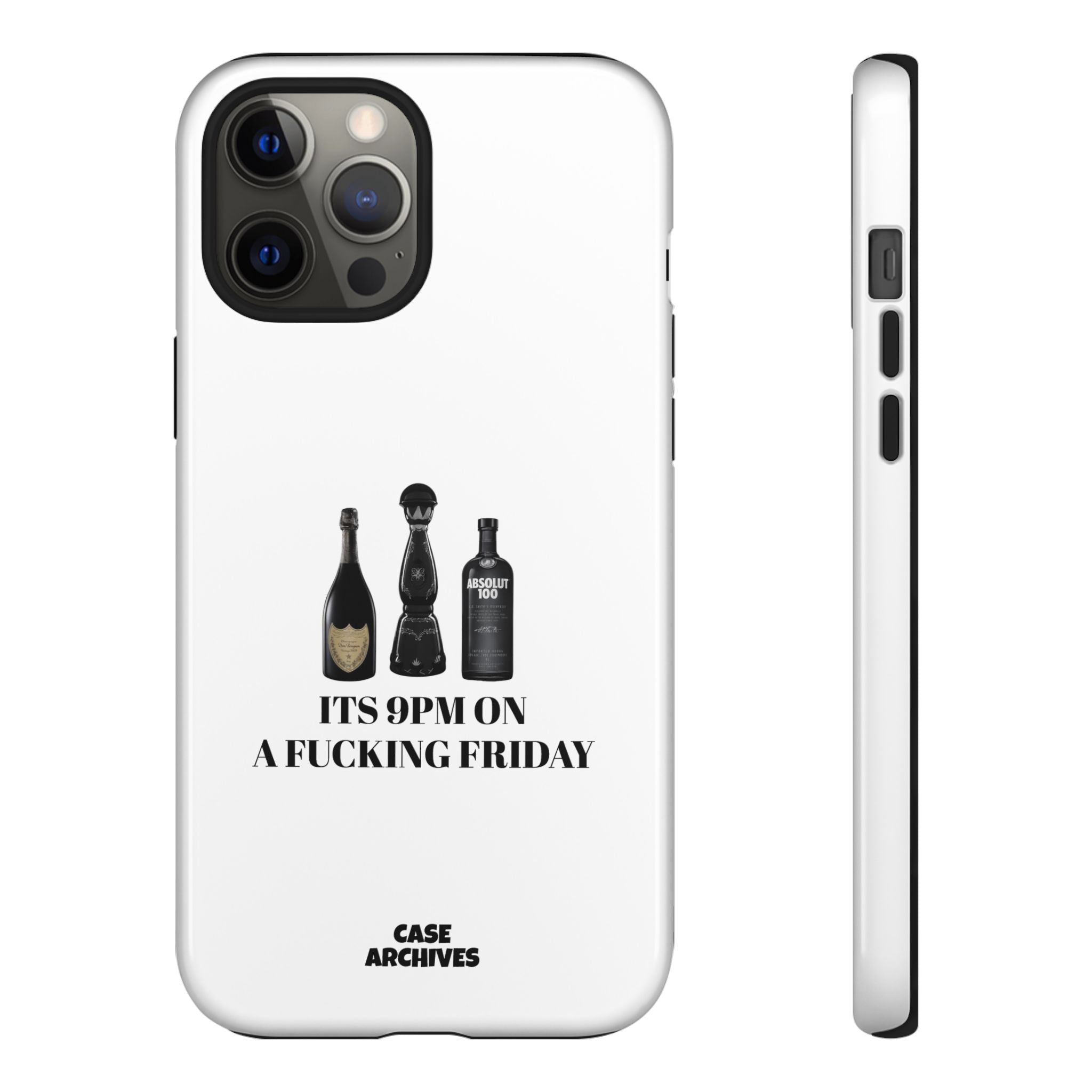 Phone Case — “It’s 9PM on a Fucking Friday” Bottle Graphic Protective Case