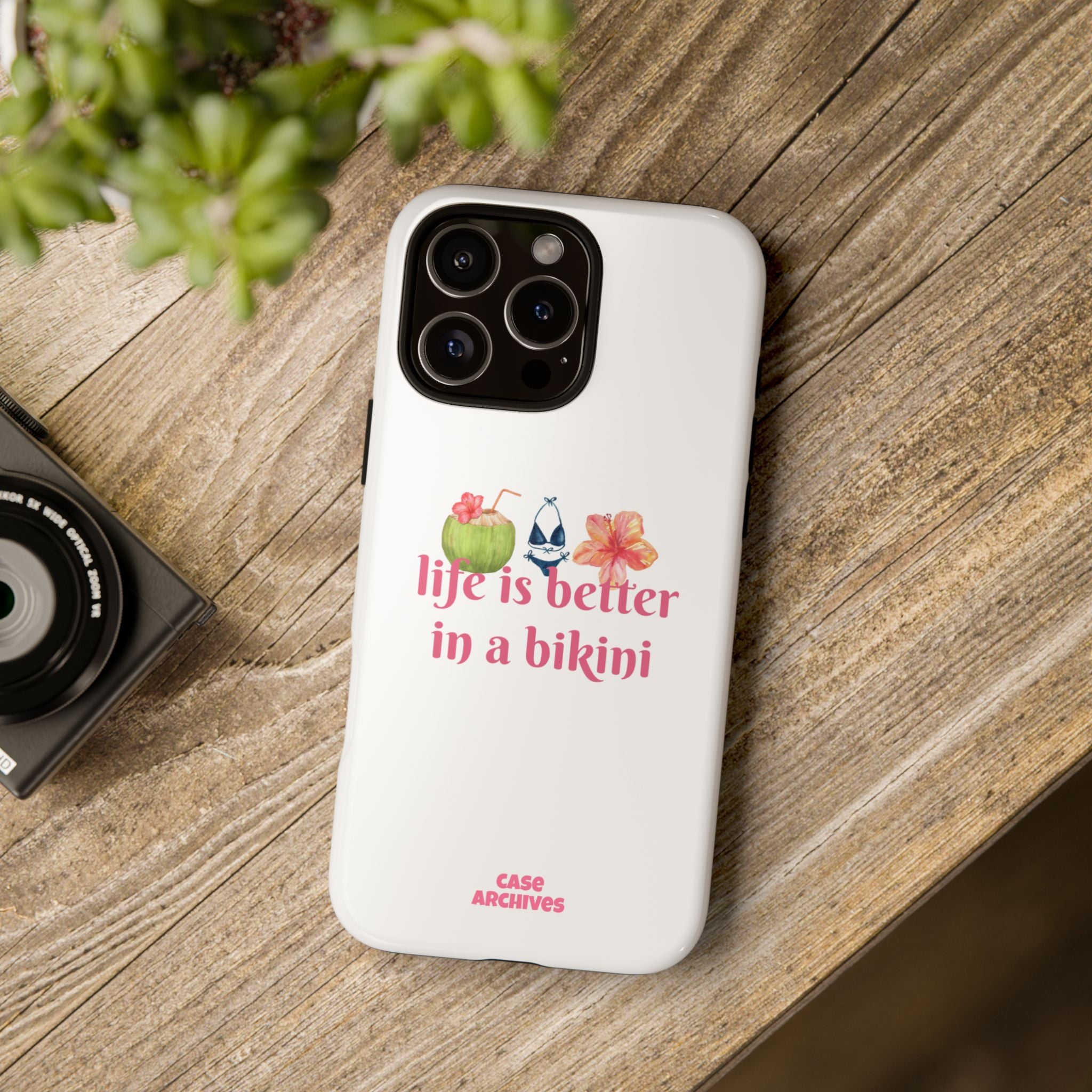 Phone Case — "Life Is Better in a Bikini" Tropical Summer Design