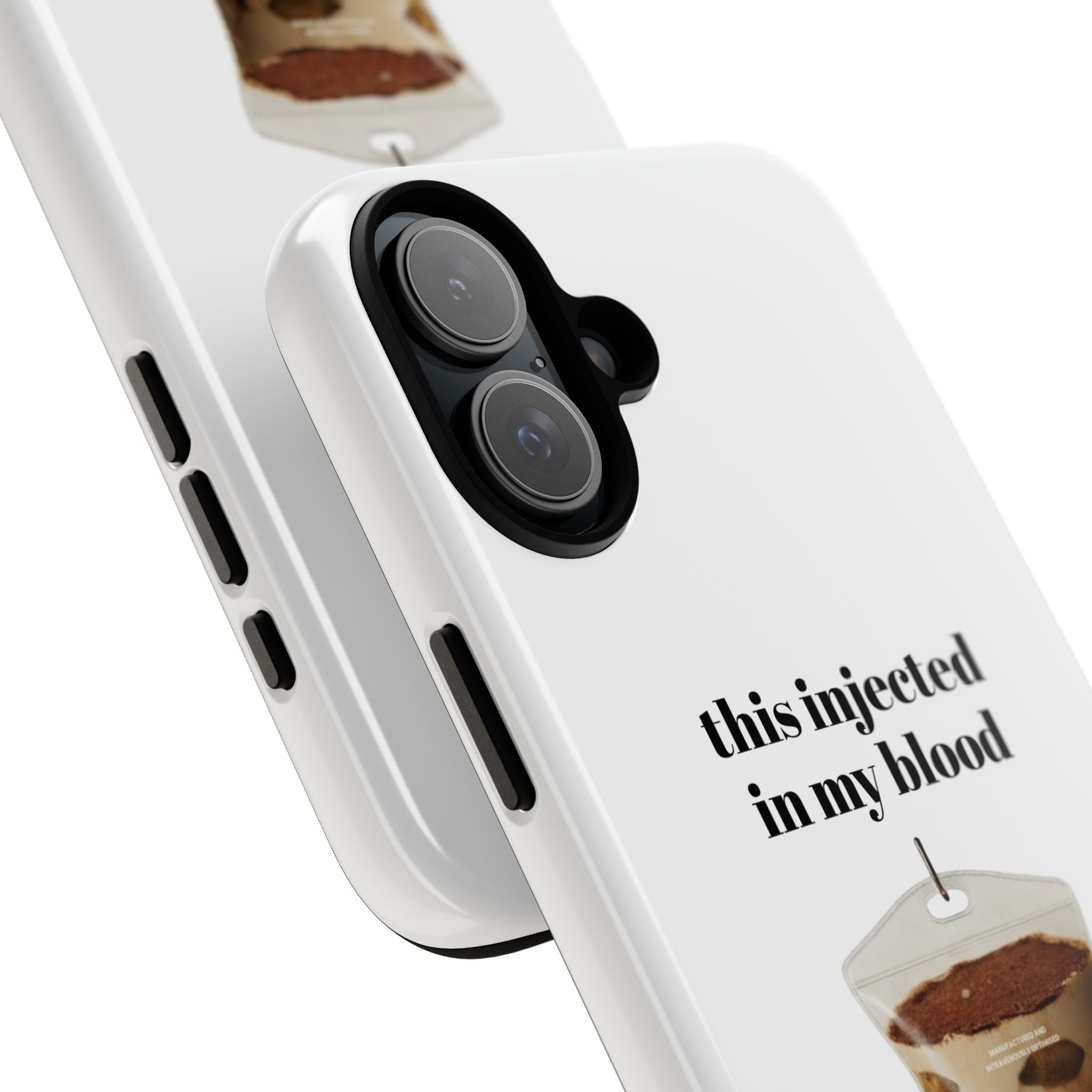 Iced Coffee IV Phone Case — "this injected in my blood" Coffee Lovers Tough Case