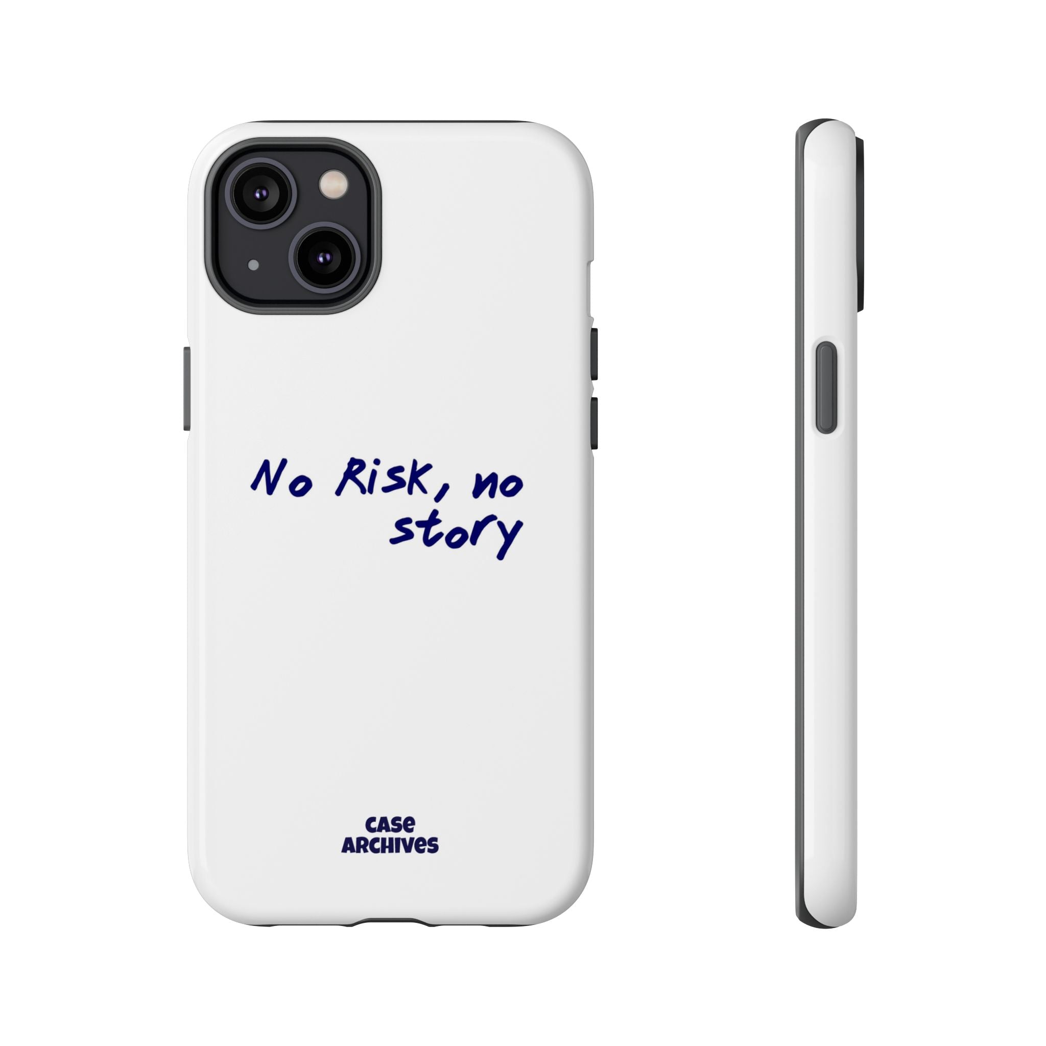 Phone Case — "No Risk, No Story" Minimal Motivational Tough Case