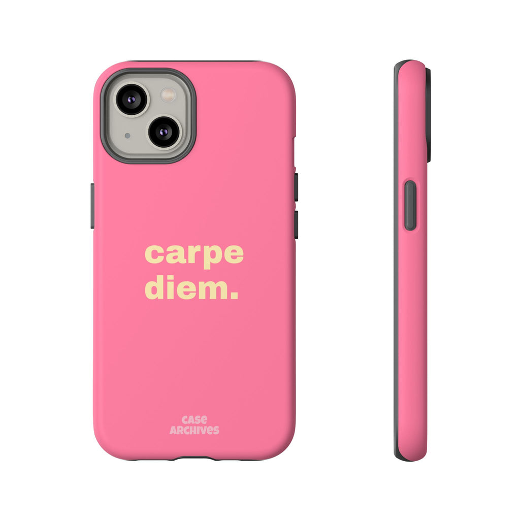 Pink "carpe diem." Tough Phone Case — Motivational Slim Protective Case