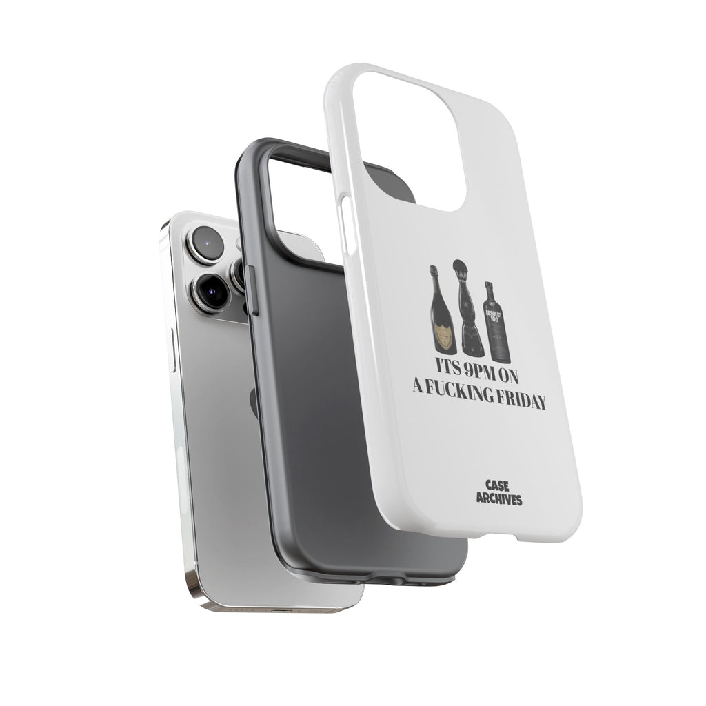 Phone Case — “It’s 9PM on a Fucking Friday” Bottle Graphic Protective Case